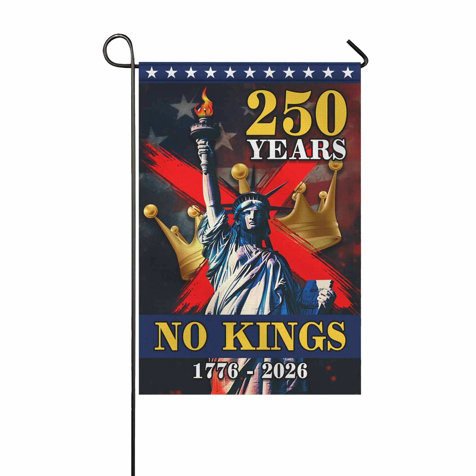No Kings 250 Years Garden Flag Patriotic Statue of Liberty USA 1776-2026 Independence Decor