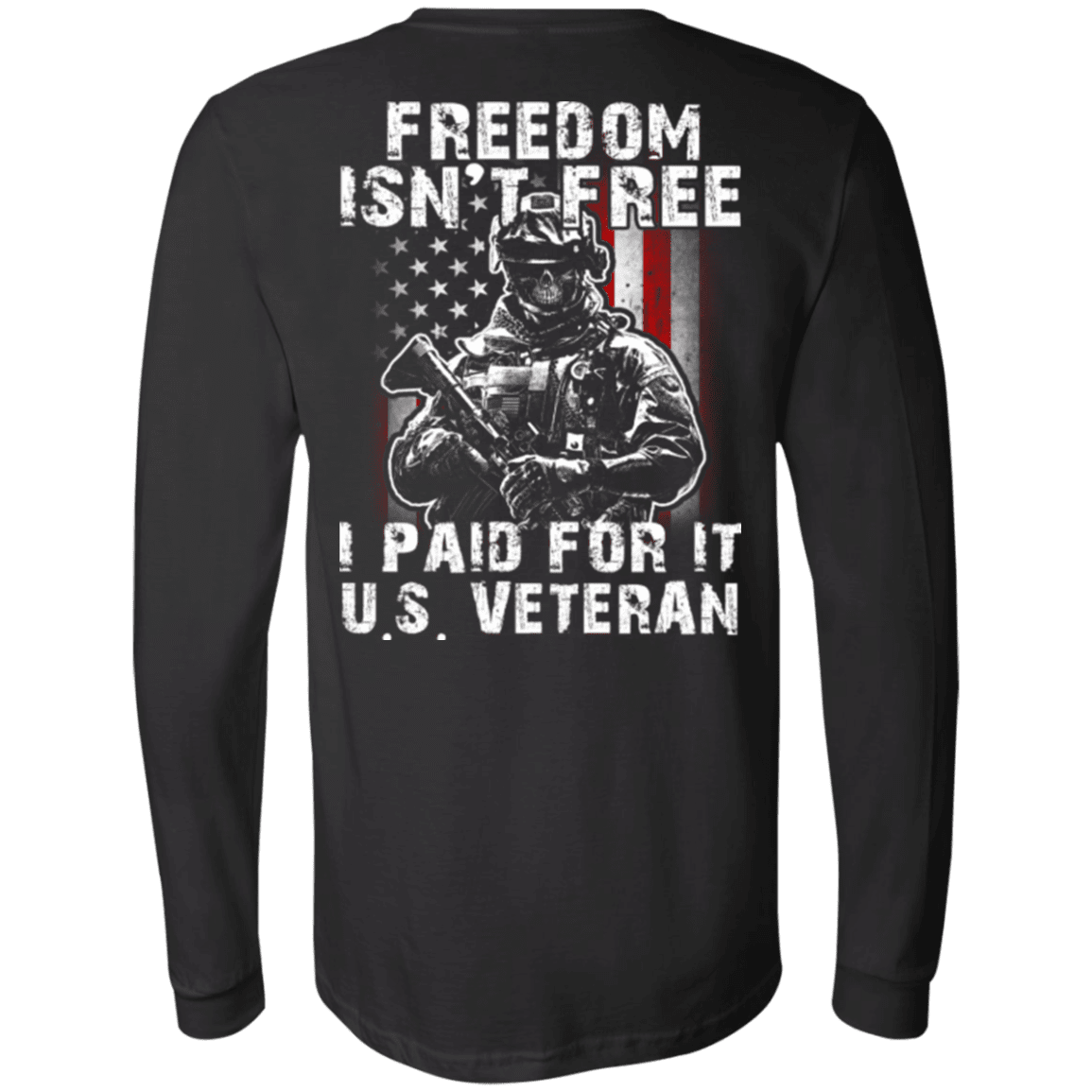 Military T-Shirt "Freedom Isn't Free US Veteran Paid For It"-TShirt-General-Veterans Nation
