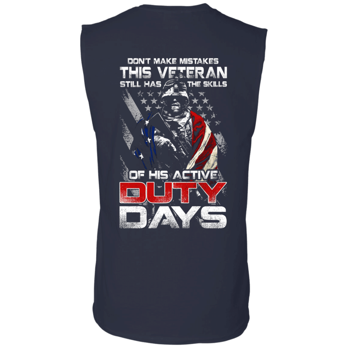 Military T-Shirt "Don't Make Mistakes With This Veteran Has Skills of His Active Duty Days" Men Back-TShirt-General-Veterans Nation
