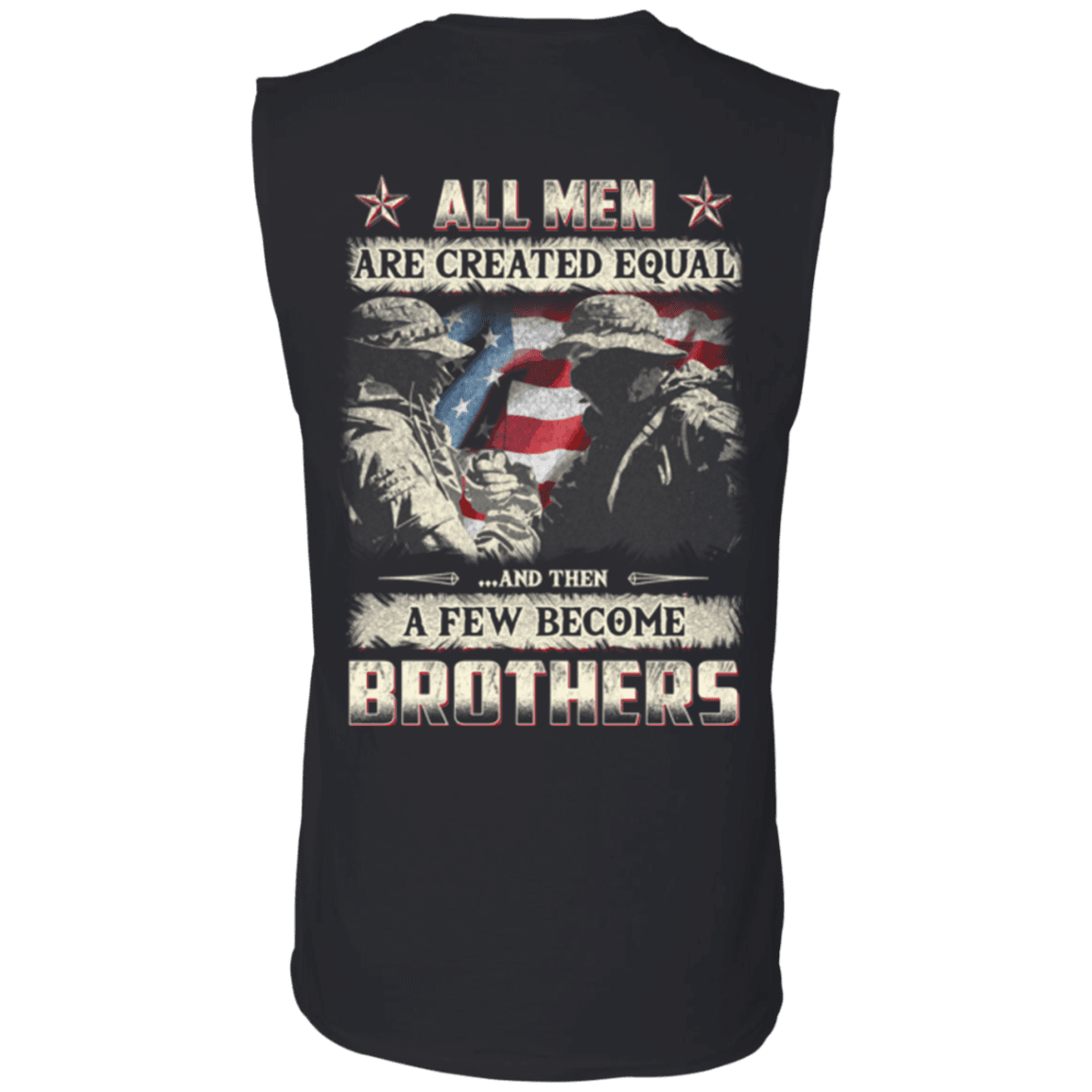 Military T-Shirt "Veteran - All Men Create Aqual A Few Become Brothers"-TShirt-General-Veterans Nation