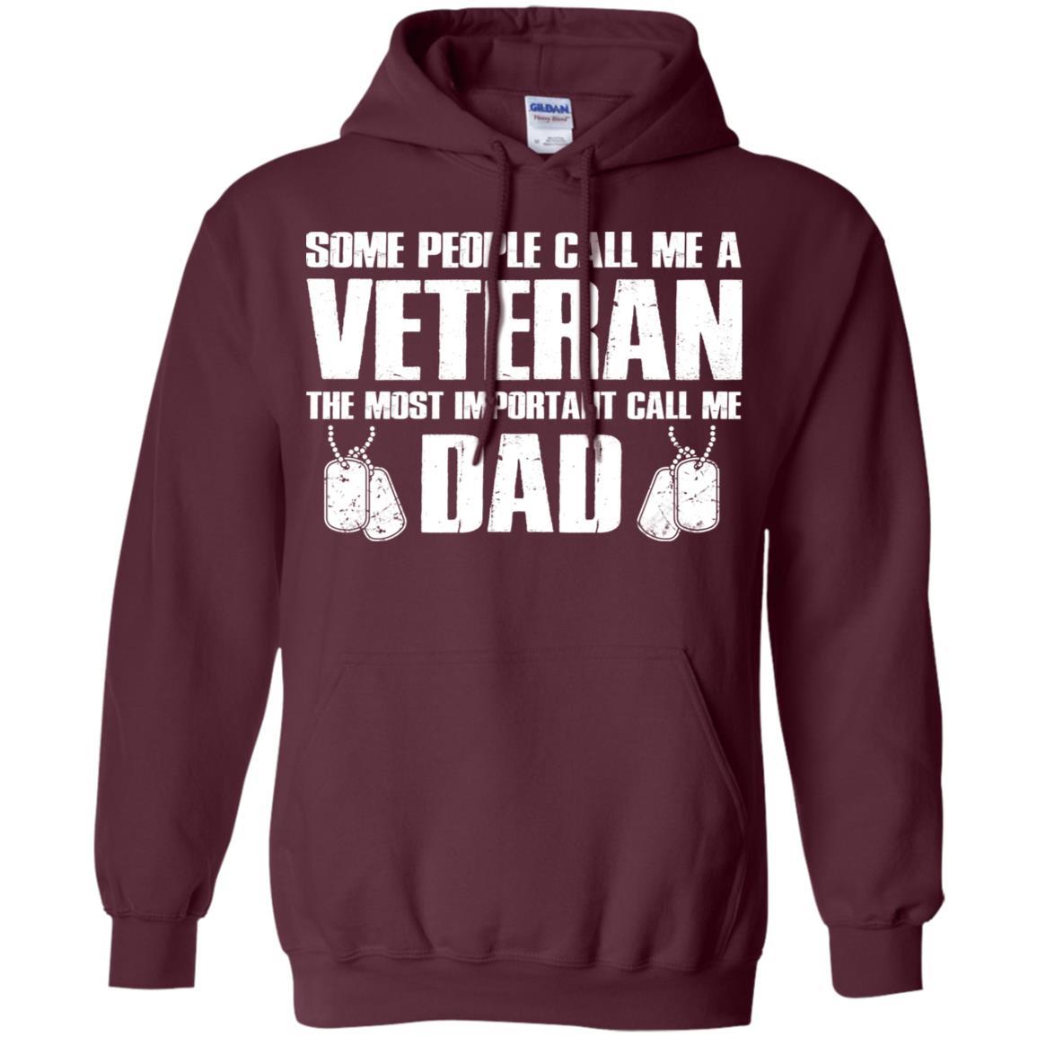 Military T-Shirt "Some People Call Me A Veteran The Most Inportant Call Me Dad On" Front-TShirt-General-Veterans Nation