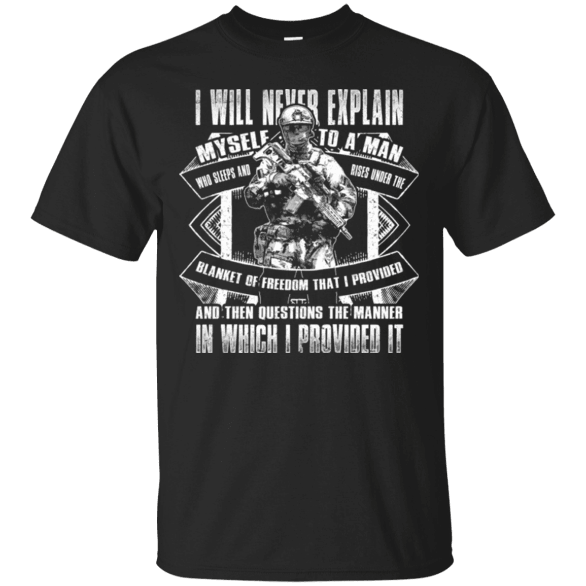 Military T-Shirt "I will never explain myself to a man" Front-TShirt-General-Veterans Nation