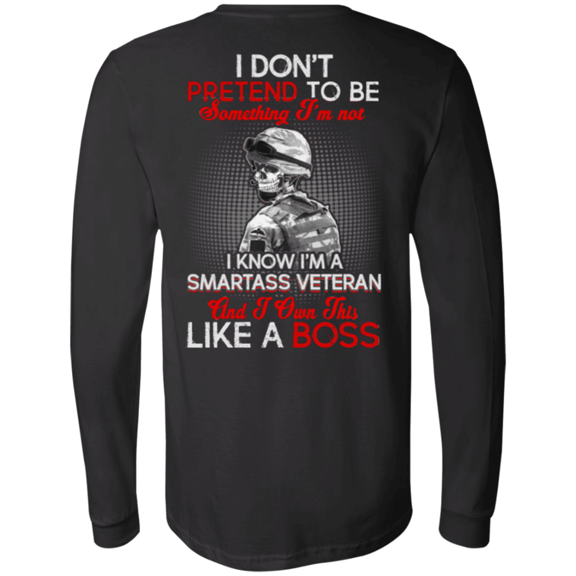 Military T-Shirt "I Know I'm A Smartass Veteran Like a Boss"-TShirt-General-Veterans Nation