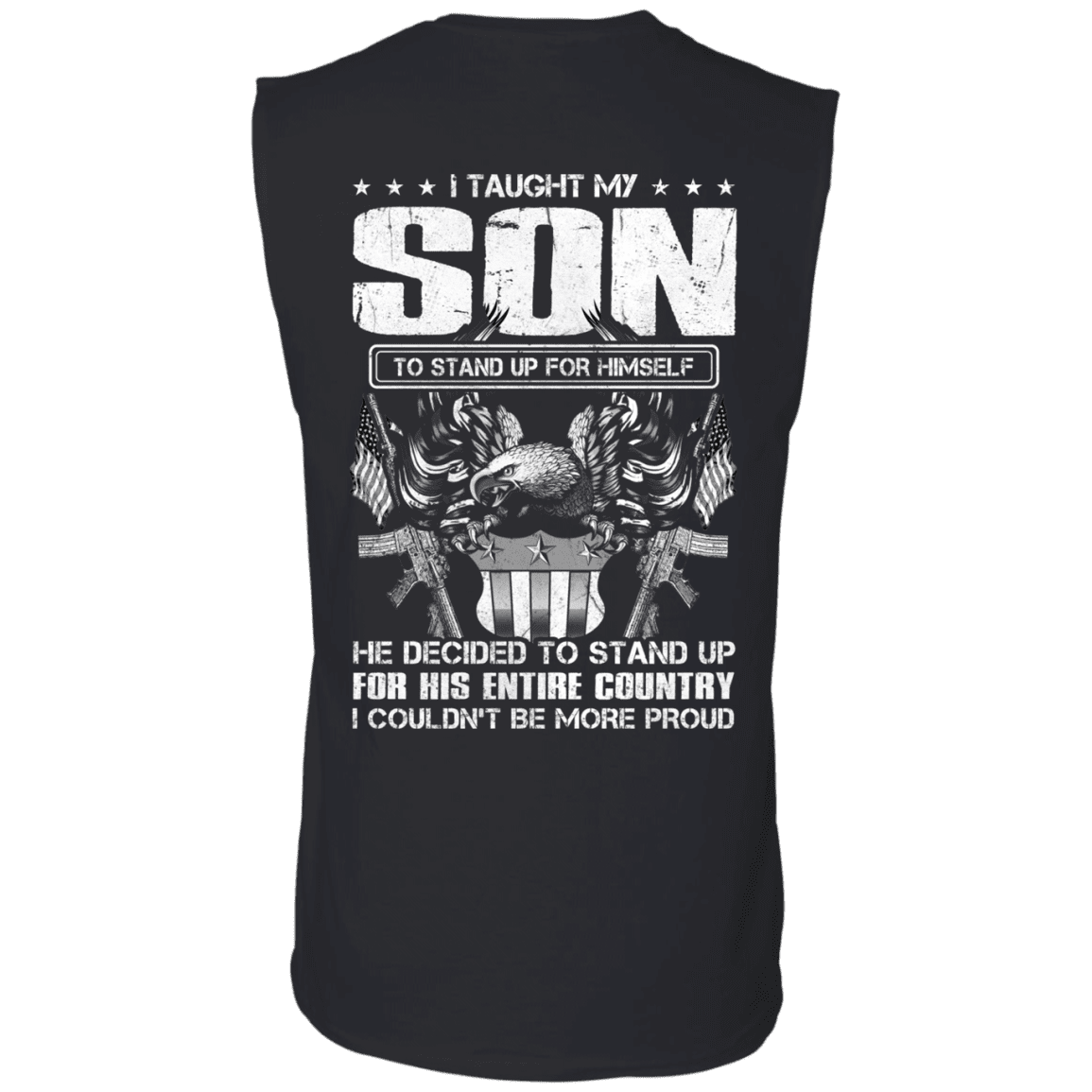 Military T-Shirt "Taught Son Stand up for Country" Men Back-TShirt-General-Veterans Nation