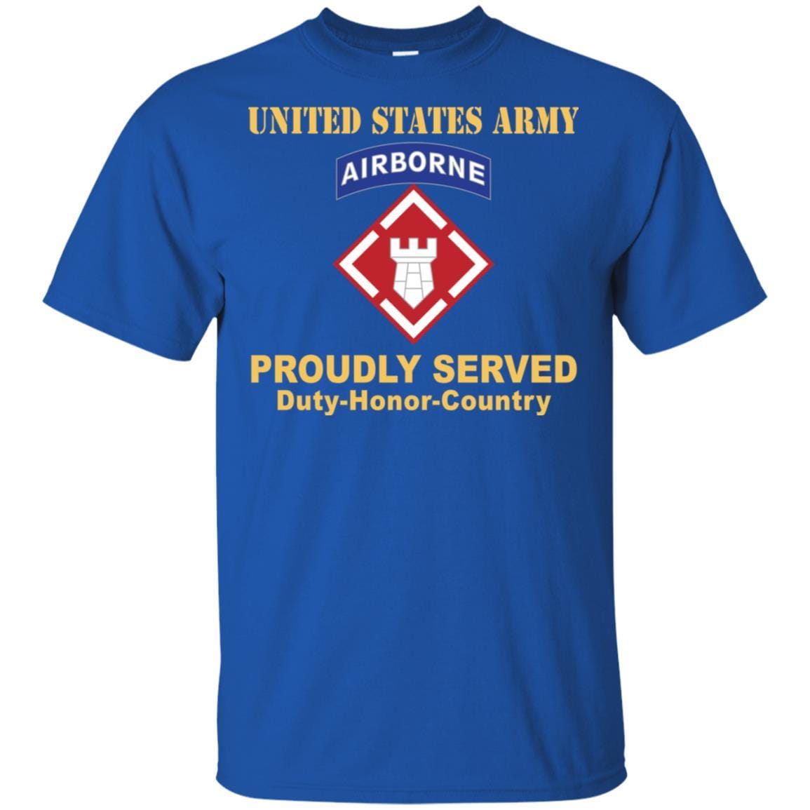 US ARMY 20TH ENGINEER BRIGADE- Proudly Served T-Shirt On Front For Men-TShirt-Army-Veterans Nation