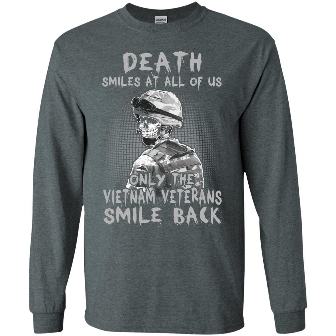 Military T-Shirt "Death Smiles At All Of Us - Only The VN Veterans Smile Back Men On" Front-TShirt-General-Veterans Nation