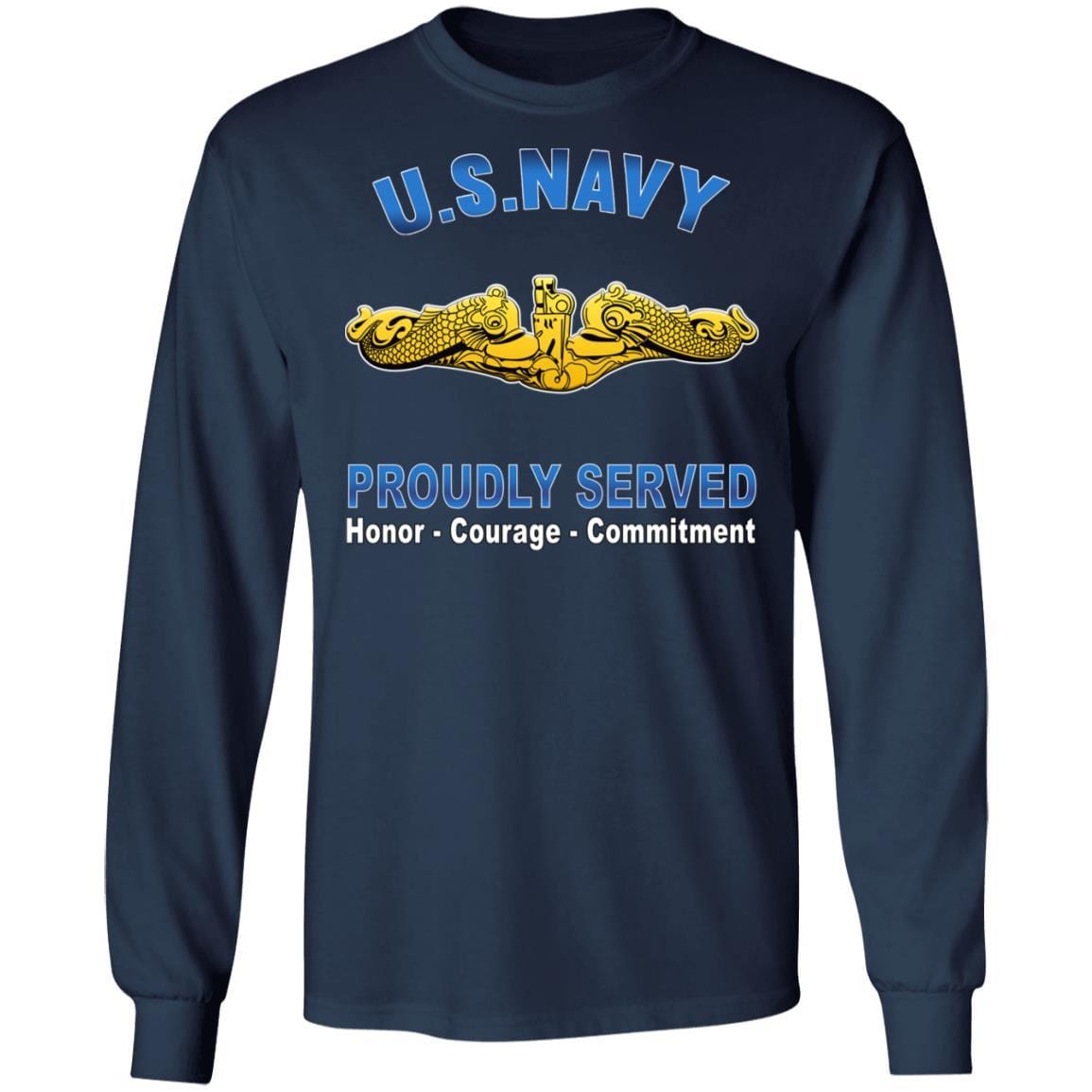 US Navy Submarine Officer Proudly Served T-Shirt On Front-Apparel-Veterans Nation