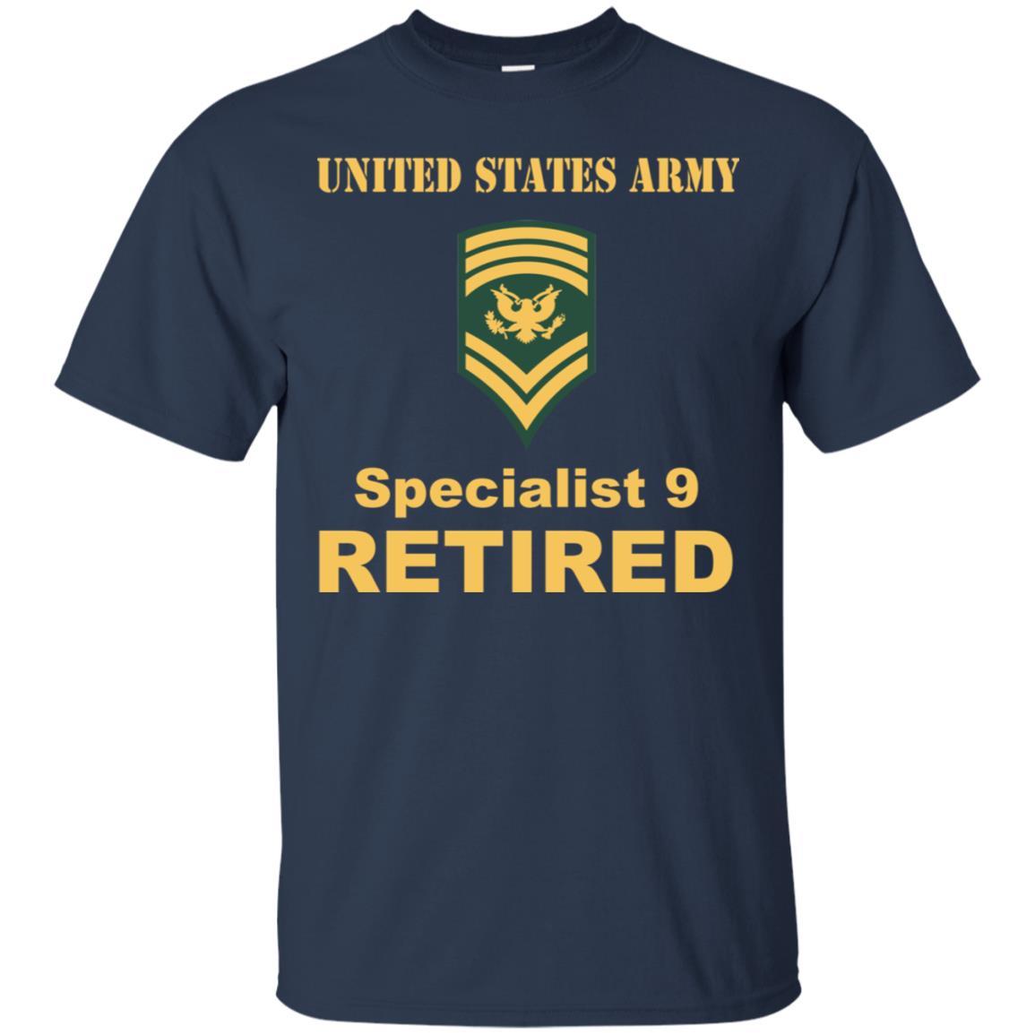US Army E-9 SPC E9 Specialist Specialist 9 Retired Men T Shirt On Front-TShirt-Army-Veterans Nation
