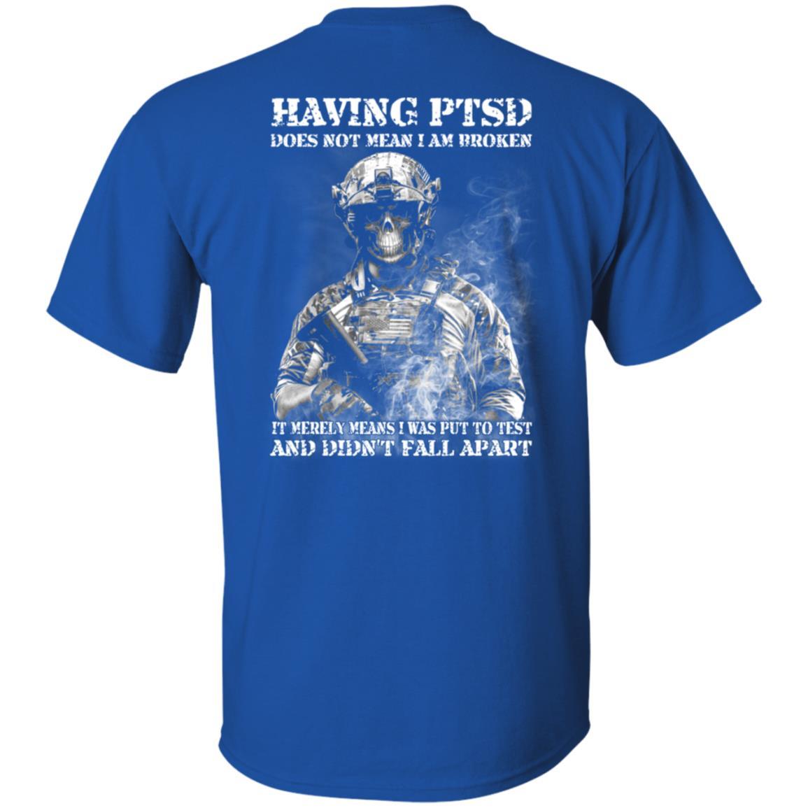 Military T-Shirt "Having PTSD - Didn't Fall Apart Men" On Back-TShirt-General-Veterans Nation