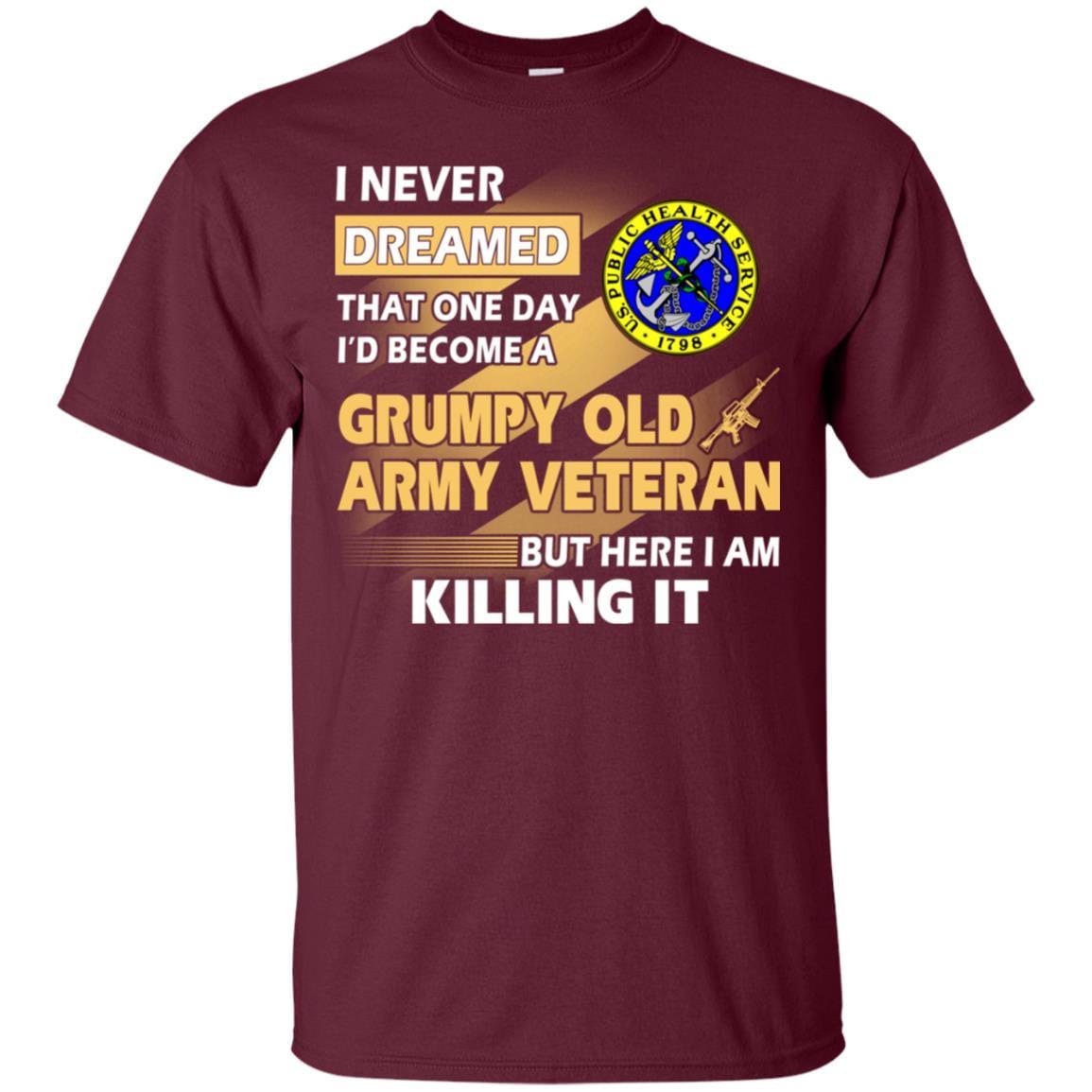 US Army T-Shirt "Public Health Service Grumpy Old Veteran" On Front-TShirt-Army-Veterans Nation