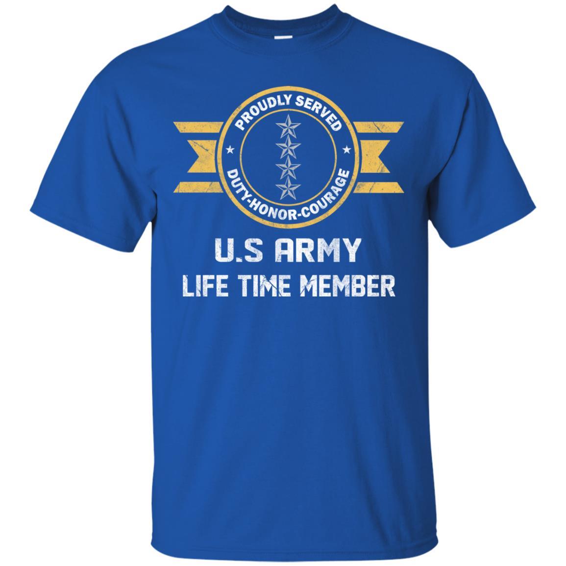 Life Time Member - US Army O-10 General O10 GEN General Officer Ranks Men T Shirt On Front-TShirt-Army-Veterans Nation