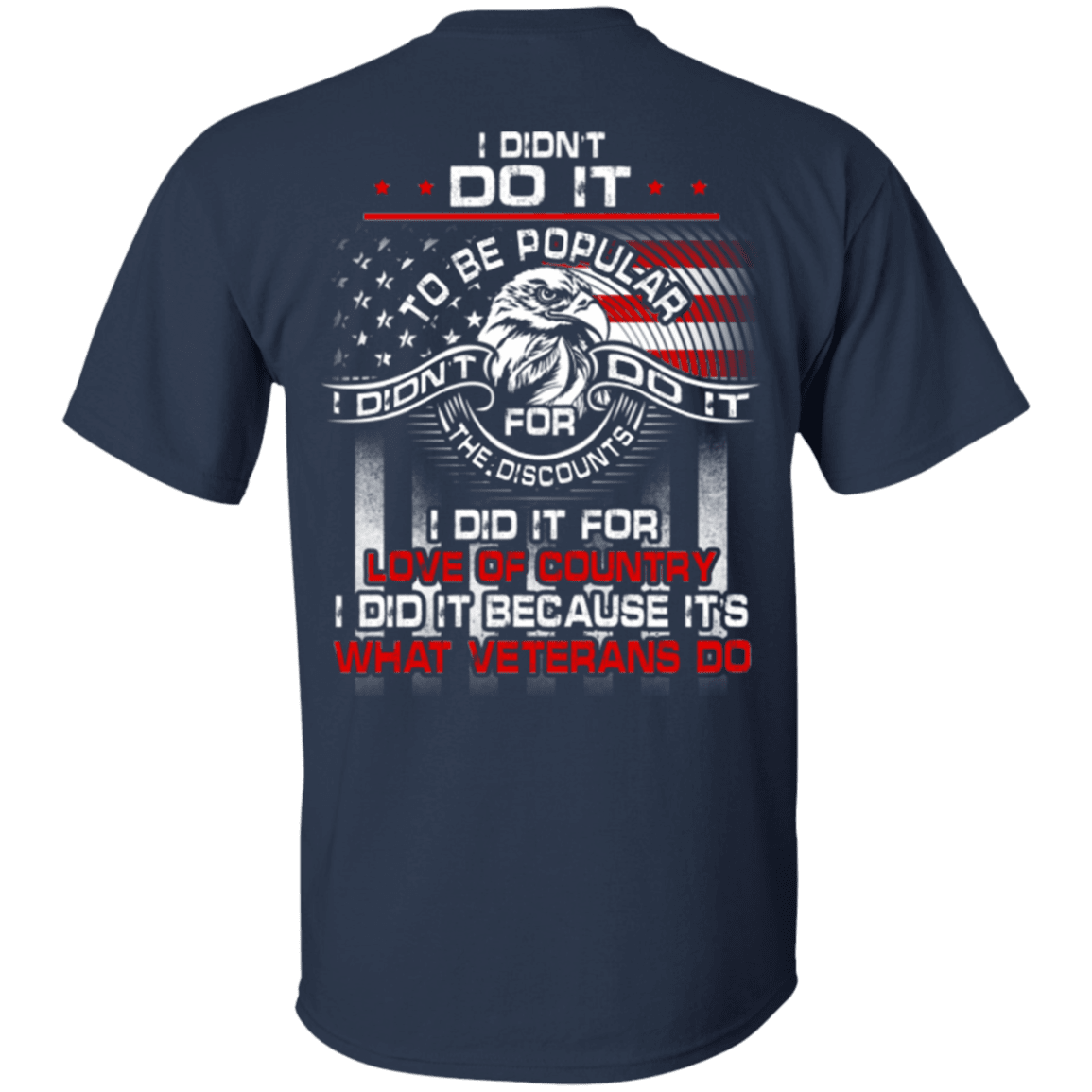 Military T-Shirt "I Did It Because It's What Veterans Do"-TShirt-General-Veterans Nation