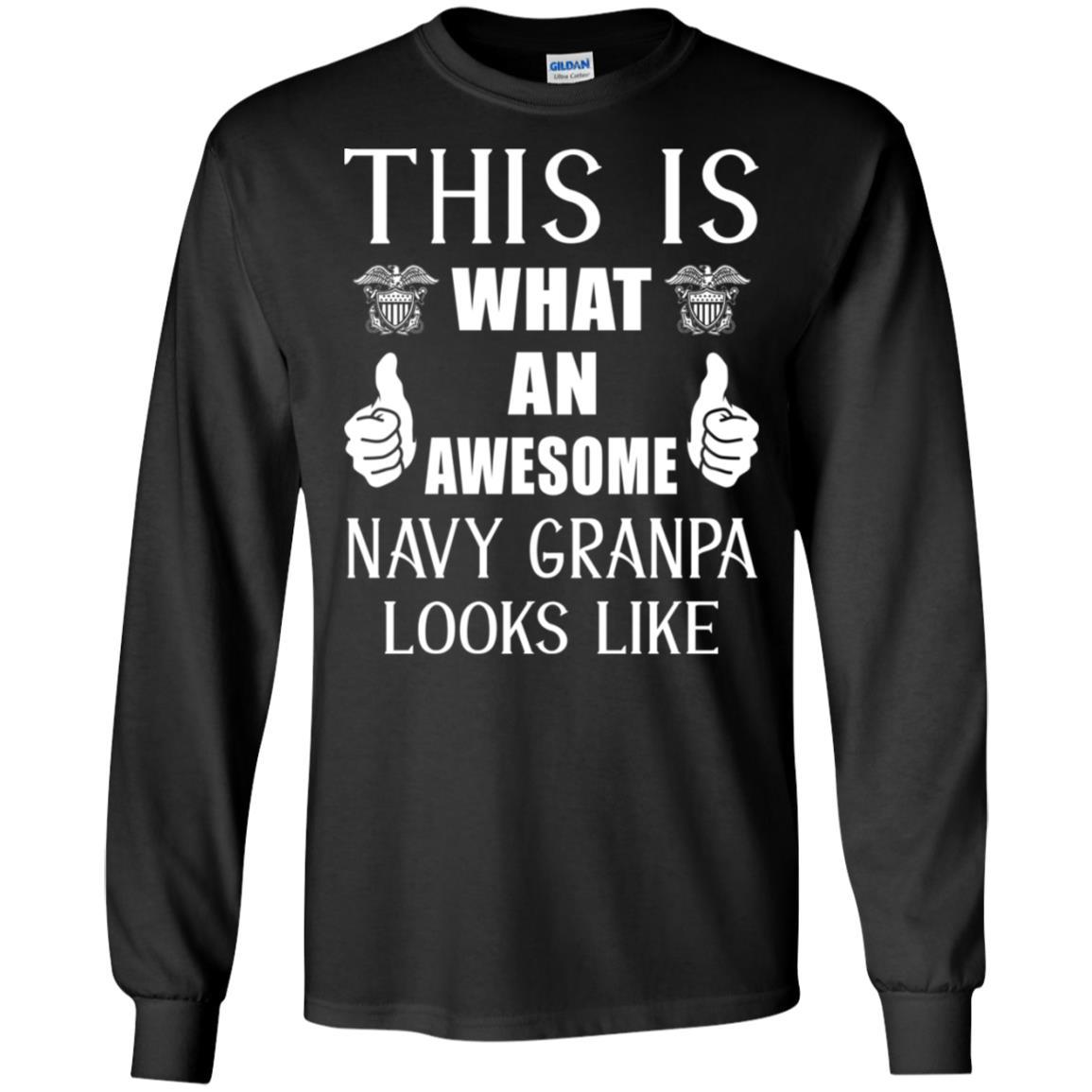 This Is What An Awesome Navy Grandpa Look Like T-Shirt On Front-TShirt-Navy-Veterans Nation