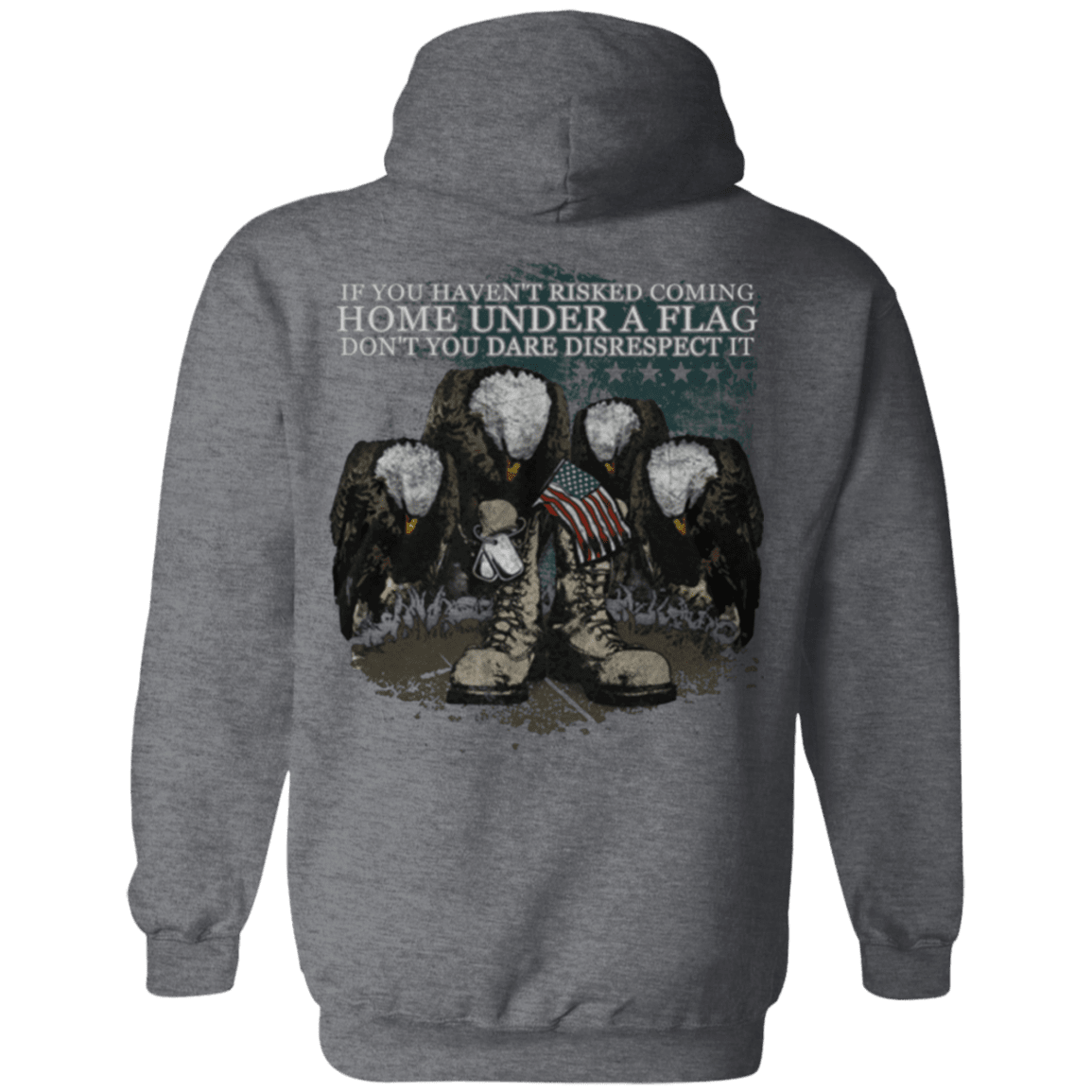 Military T-Shirt "Coming Home Under Flag Don't You Dare Disrespect It"-TShirt-General-Veterans Nation