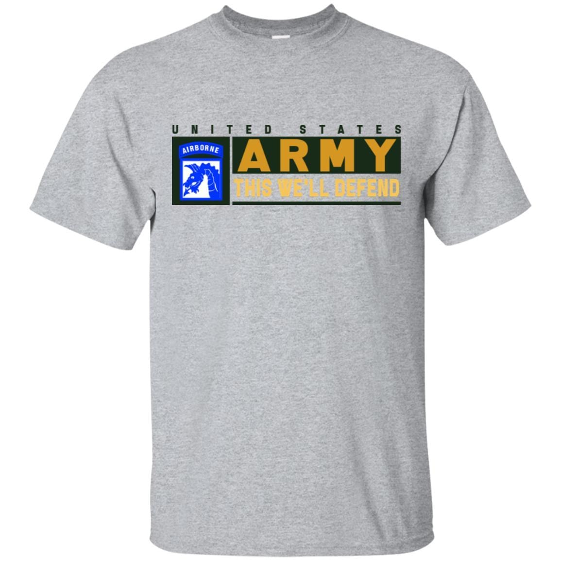 US Army 18th XVIII Airborne- This We'll Defend T-Shirt On Front For Men-TShirt-Army-Veterans Nation
