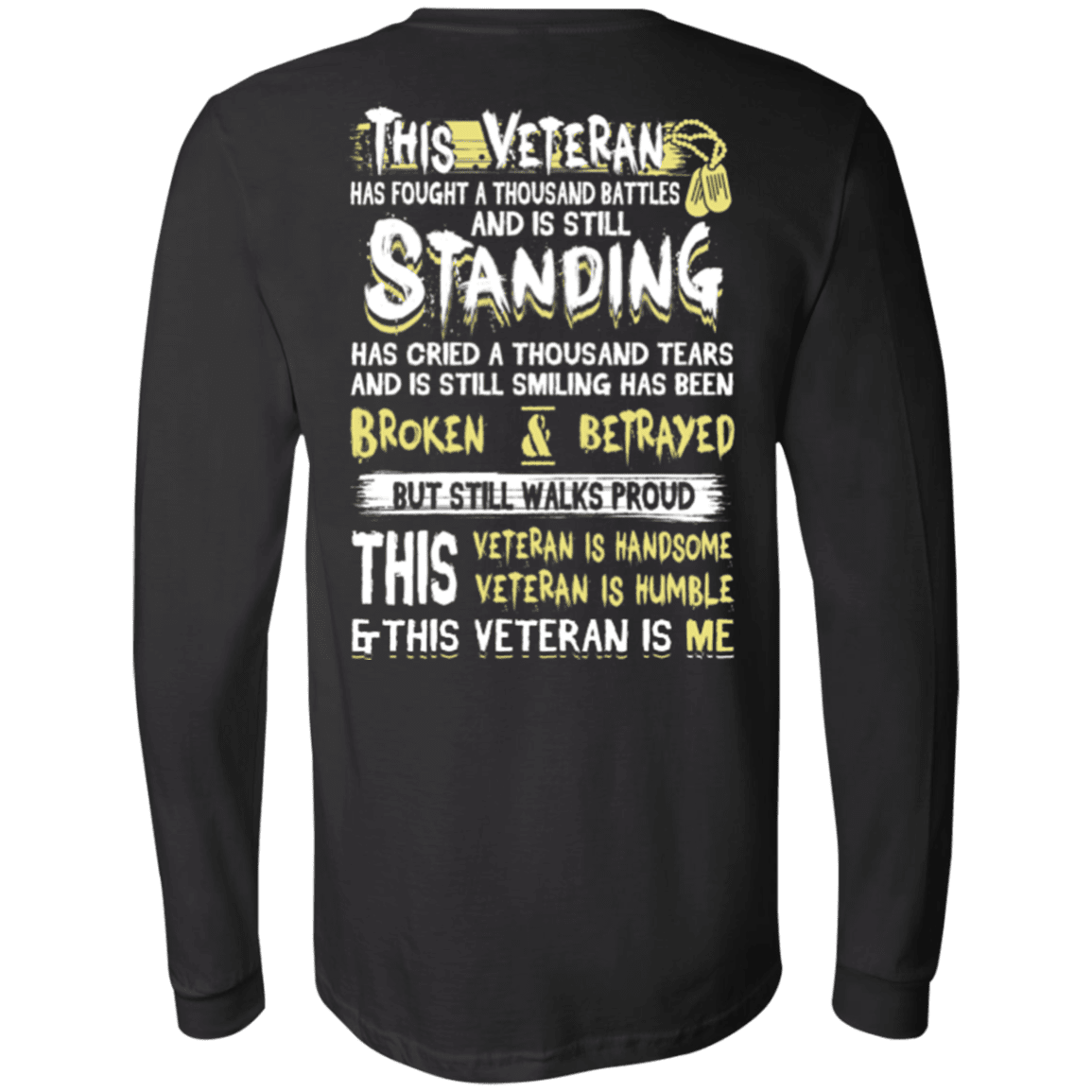 Military T-Shirt "This Veteran Standing Cried and Smiling Broken & Betrayed"-TShirt-General-Veterans Nation