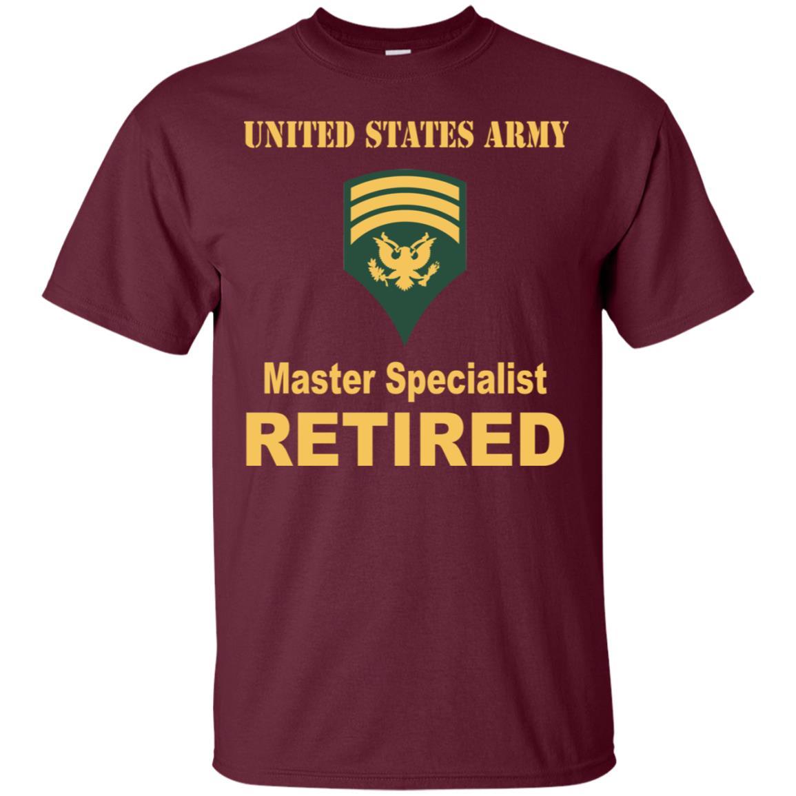 US Army E-7 SPC E7 Specialist Master Specialist Retired Men T Shirt On Front-TShirt-Army-Veterans Nation