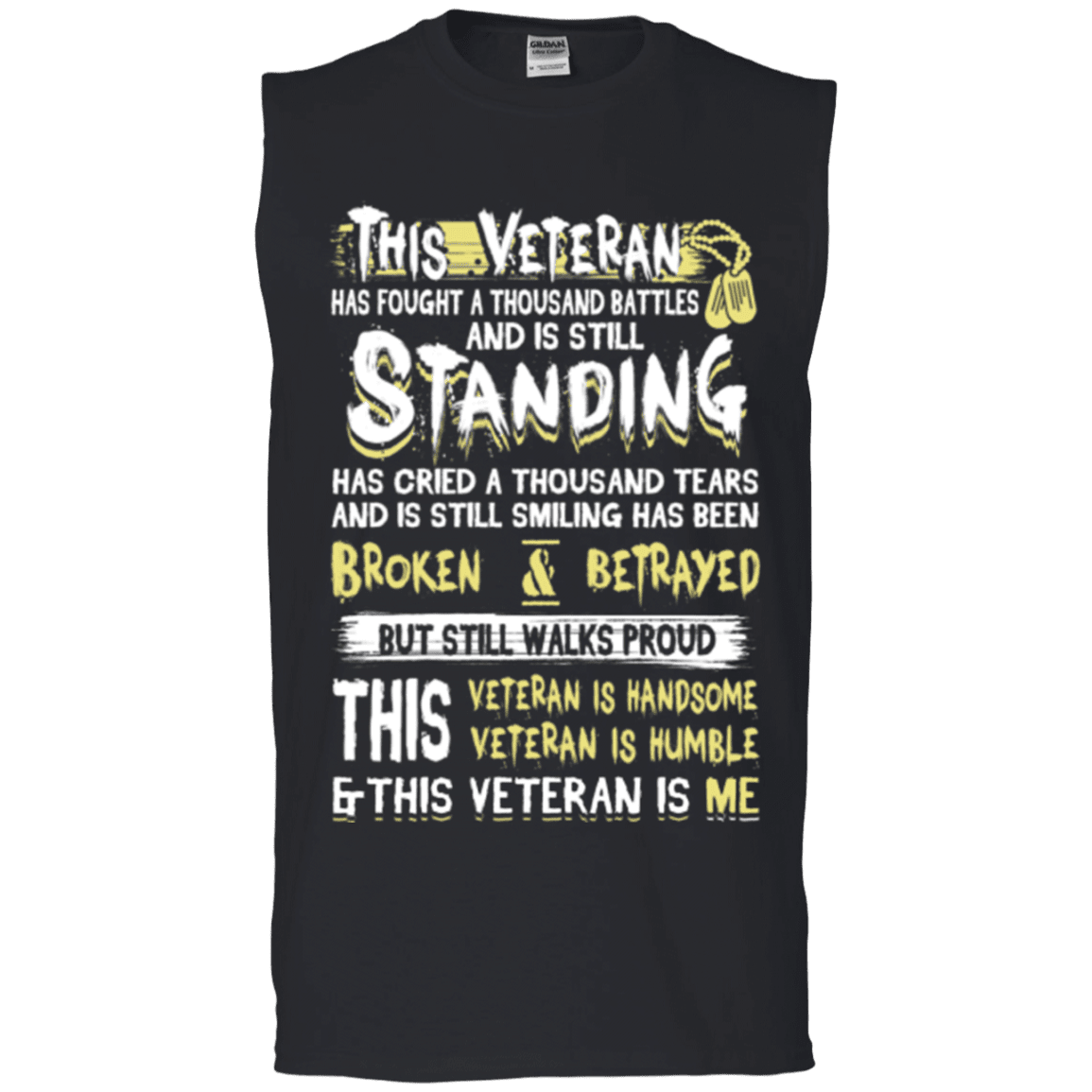 Military T-Shirt "This Veteran Standing Cried and Smiling Broken & Betrayed"-TShirt-General-Veterans Nation