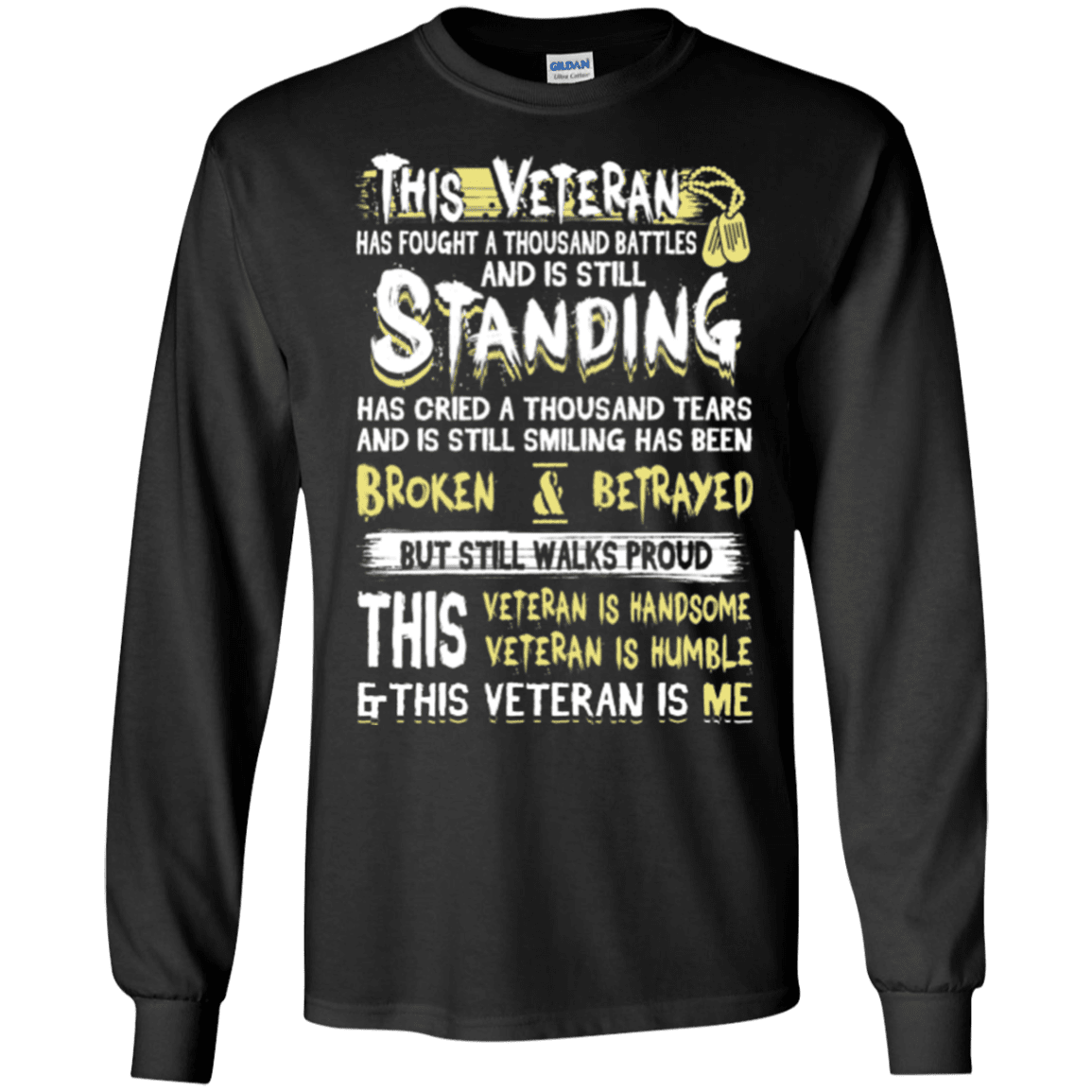 Military T-Shirt "This Veteran Standing Cried and Smiling Broken & Betrayed"-TShirt-General-Veterans Nation