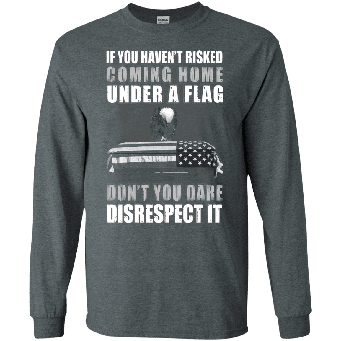 Military T-Shirt "Under A Flag Disrespect It Men" Front-TShirt-General-Veterans Nation