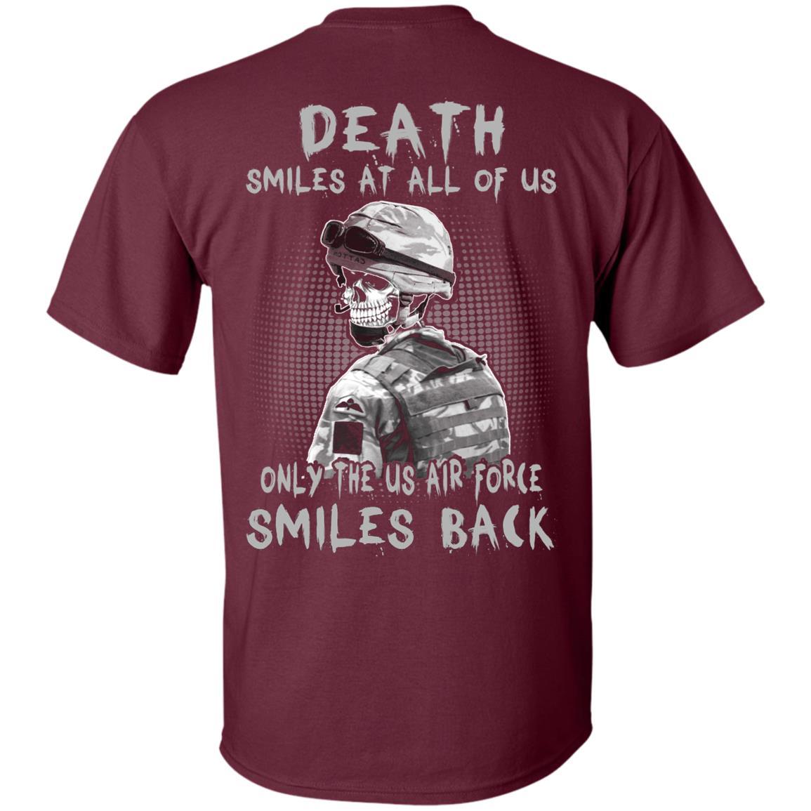 Death Smiles At All Of Us - Only The US Air Force Smiles Back Men T Shirt On Back-TShirt-USAF-Veterans Nation