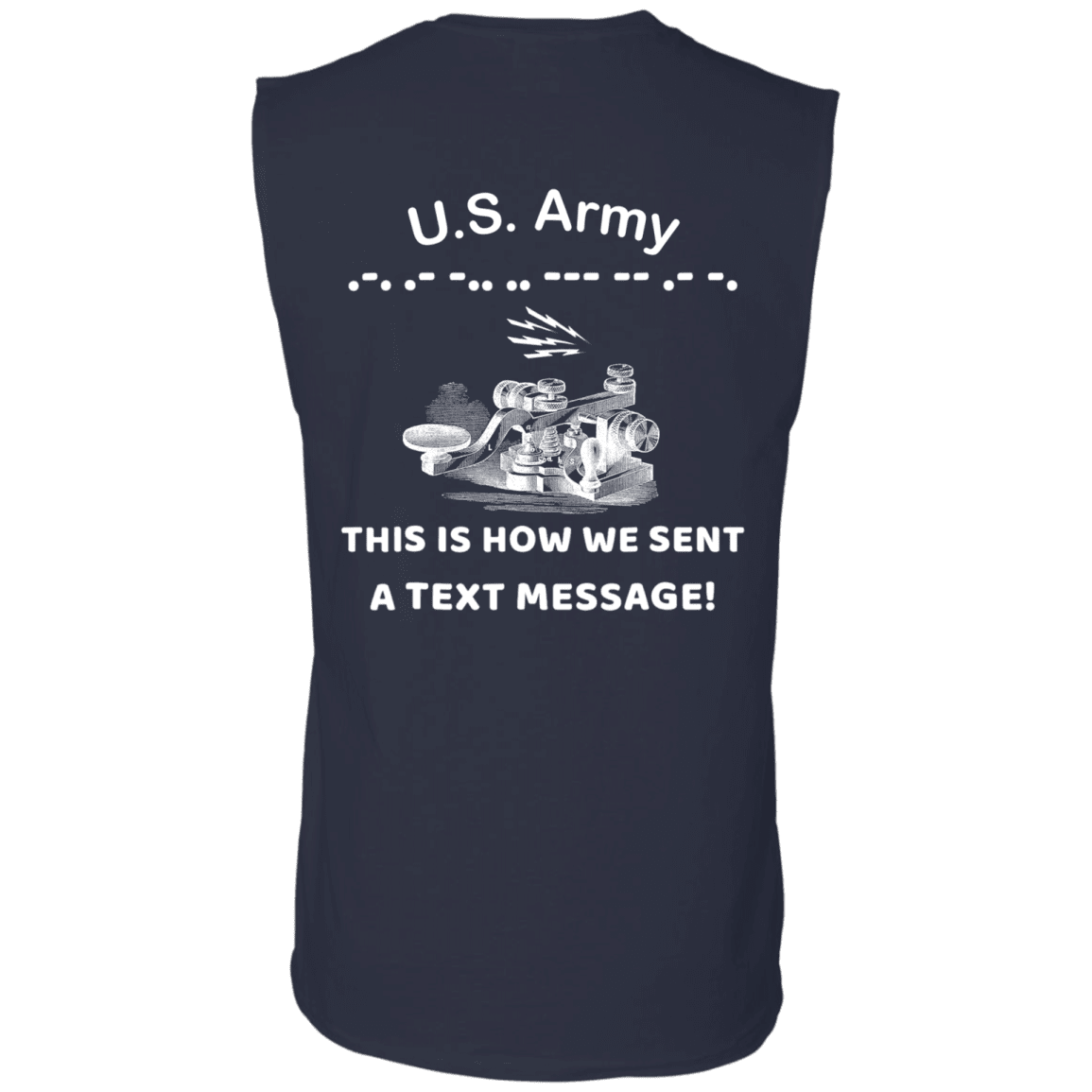US Army This is How We Sent a Text Message Men Back T Shirts-TShirt-Army-Veterans Nation