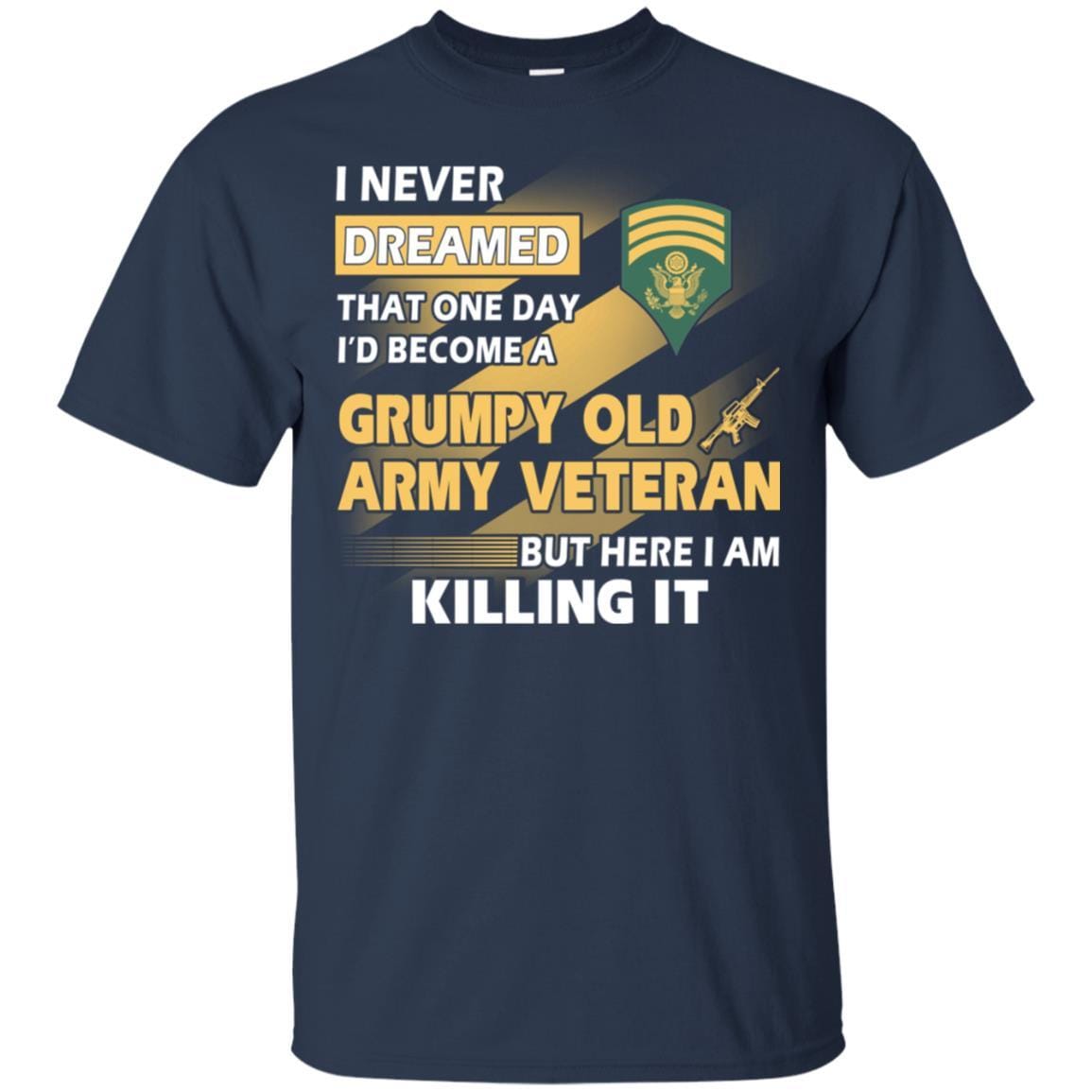 US Army T-Shirt "Grumpy Old Veteran" E-7 SPC(SP7) On Front-TShirt-Army-Veterans Nation