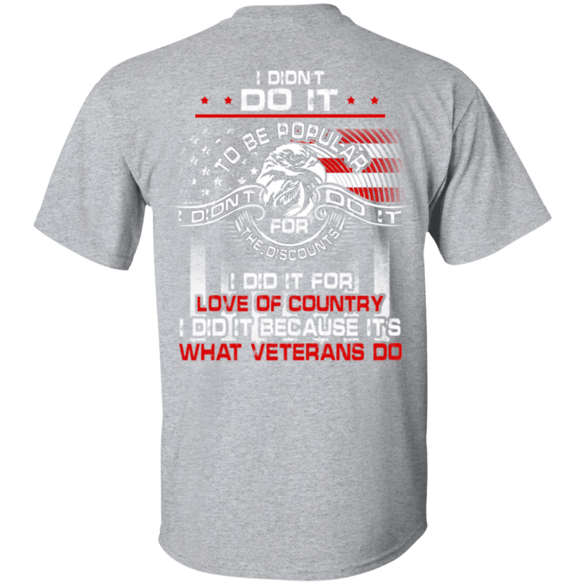 Military T-Shirt "I Did It Because It's What Veterans Do"-TShirt-General-Veterans Nation