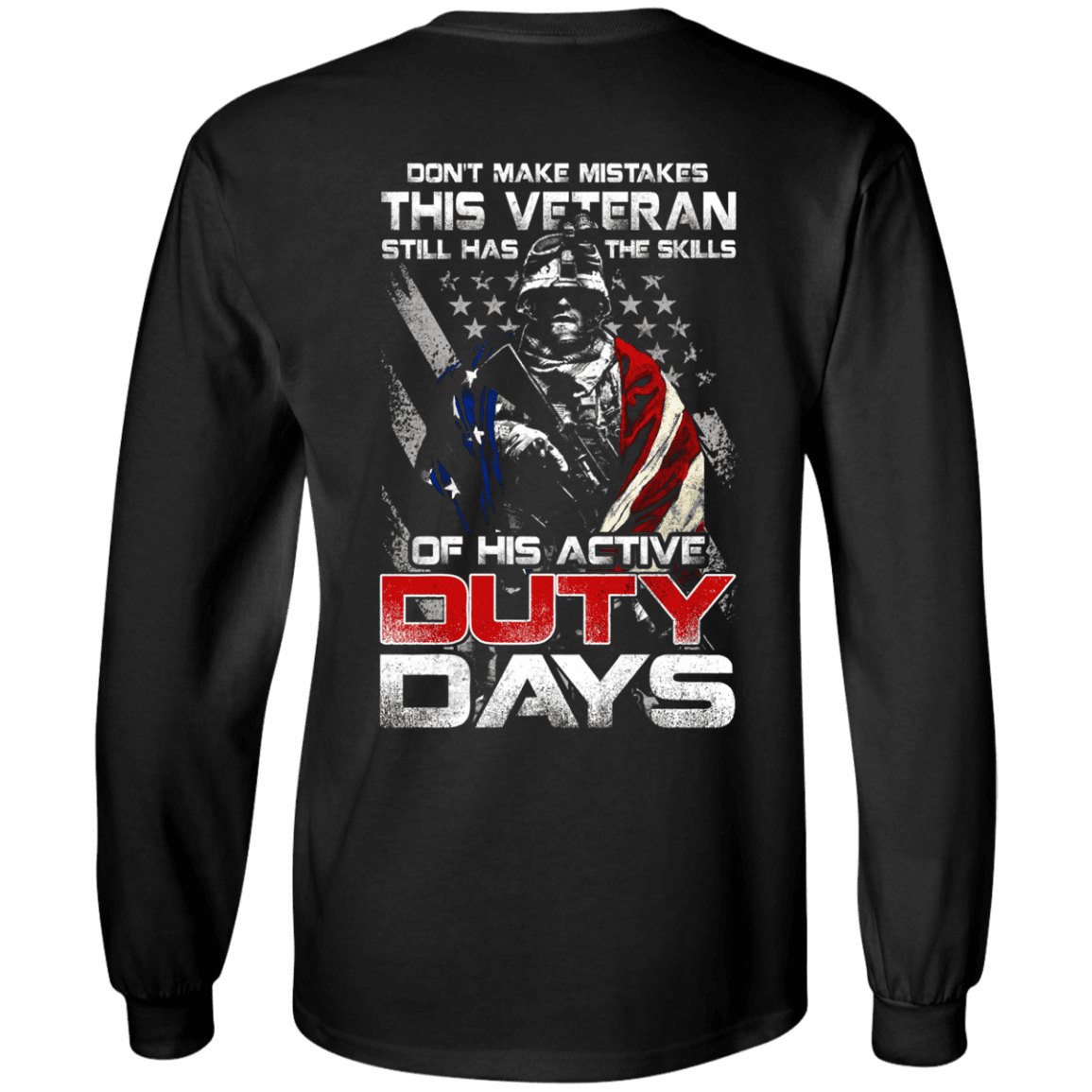 Military T-Shirt "Don't Make Mistakes With This Veteran Has Skills of His Active Duty Days" Men Back-TShirt-General-Veterans Nation