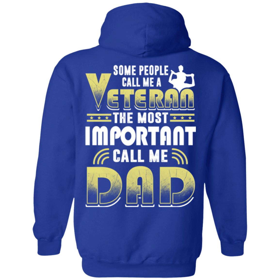 Military T-Shirt "Some People Call Me a Veteran The Most Important Call Me Dad"-TShirt-General-Veterans Nation