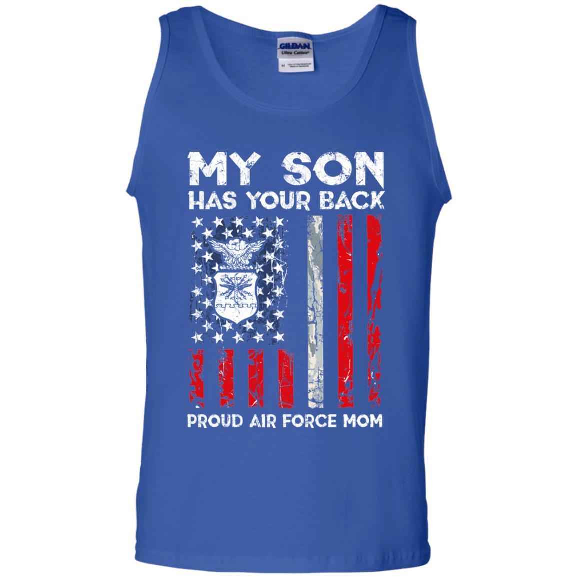 My Son Has Your Back - Proud Air Force Mom Men T Shirt On Front-TShirt-USAF-Veterans Nation