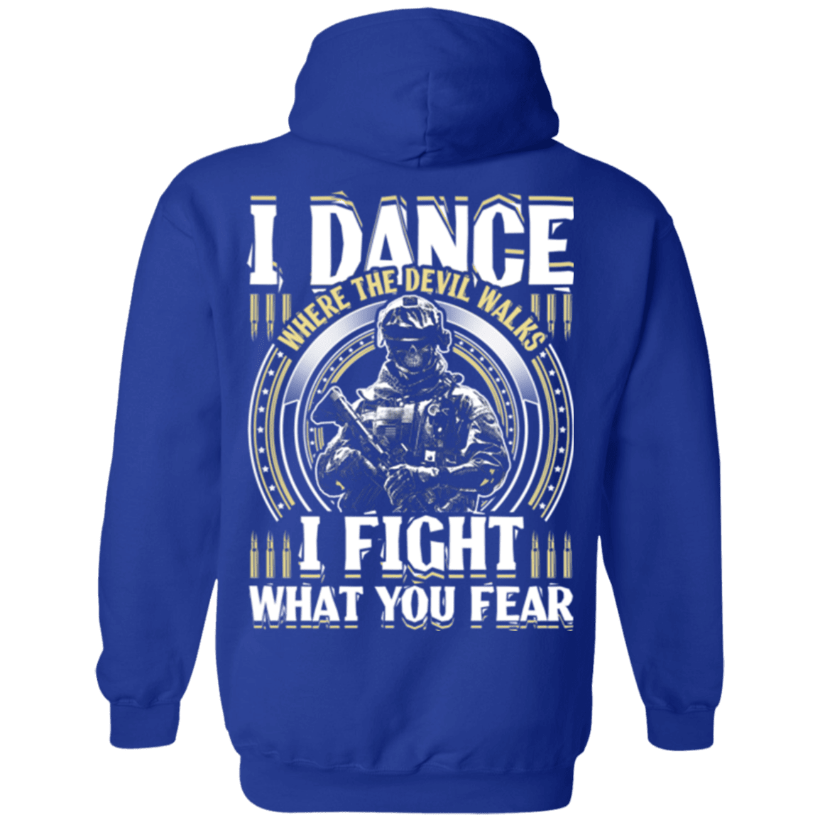 Military T-Shirt "Veteran Dance Where Devil Walks, Fight What You Fear"-TShirt-General-Veterans Nation