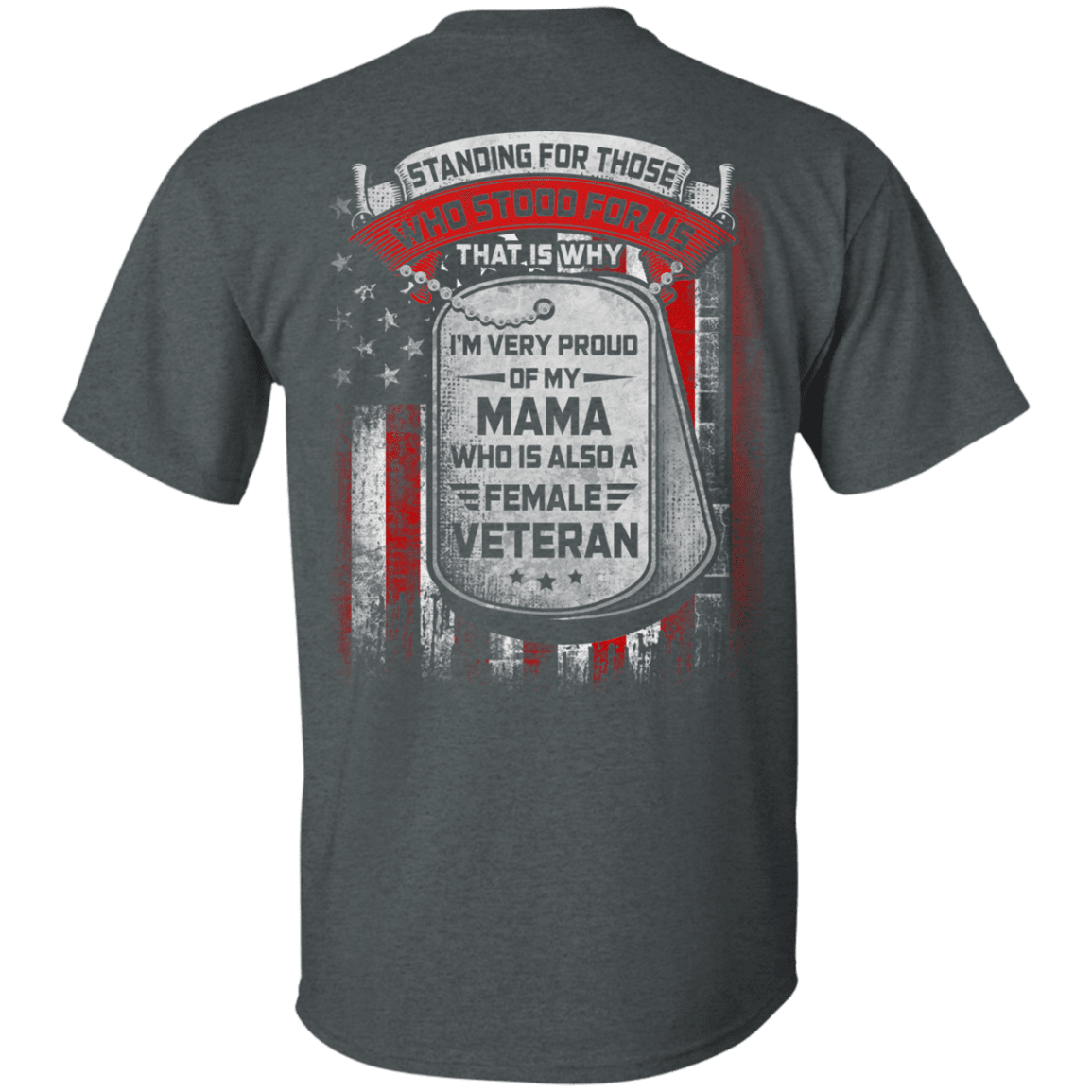 Military T-Shirt "Standing For Those Who Stood Back"-TShirt-General-Veterans Nation
