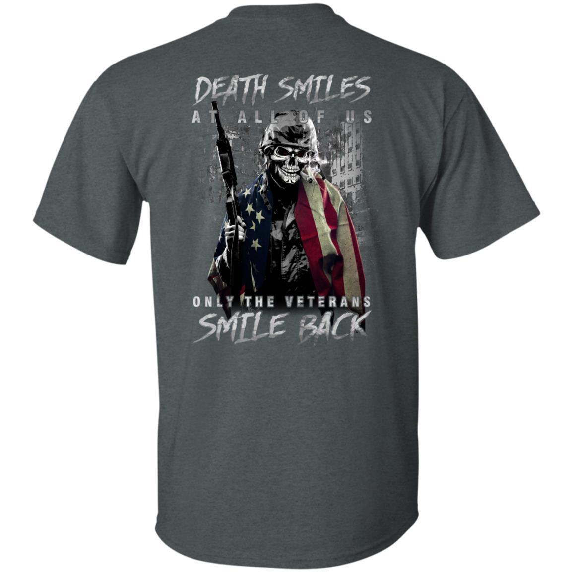 Military T-Shirt "Death Smiles At All Of Us - Only The Veterans Smile Back Men" On Back-TShirt-General-Veterans Nation