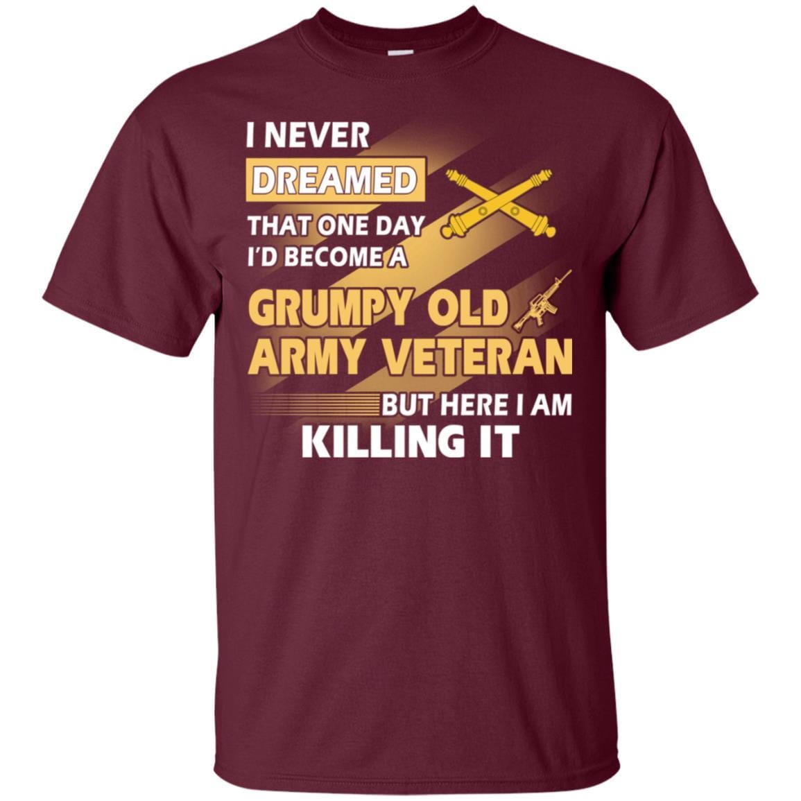 US Army T-Shirt "Field Artillery Grumpy Old Veteran" On Front-TShirt-Army-Veterans Nation