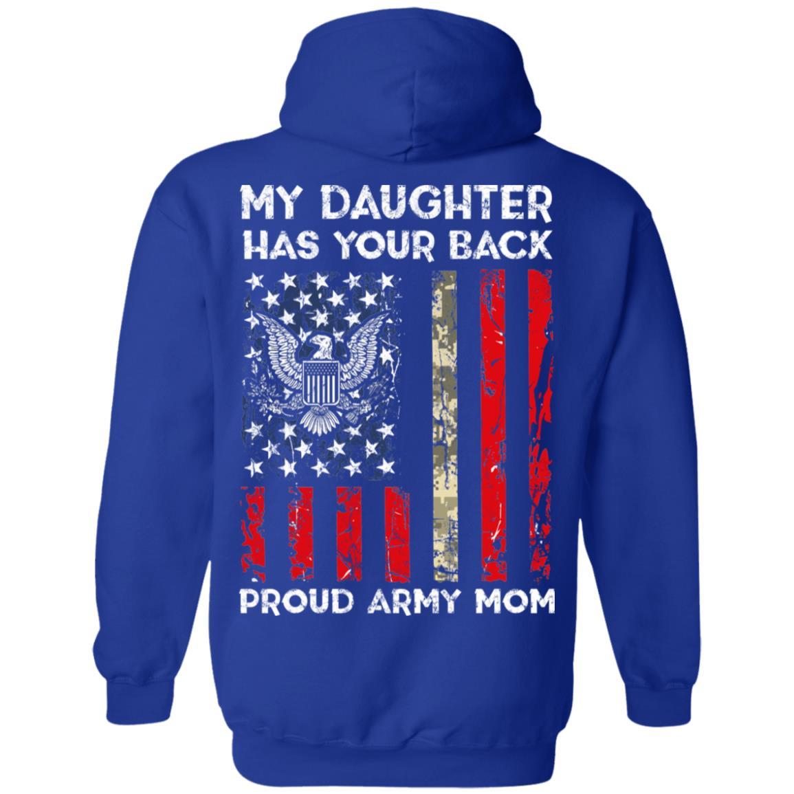 My Daughter Has Your Back - Proud Army Mom Men T Shirt On Back-TShirt-Army-Veterans Nation