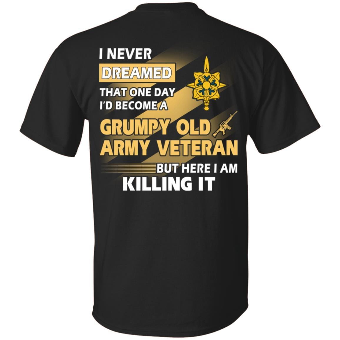 US Army T-Shirt "Military Intelligence Branch Grumpy Old Veteran" On Back-TShirt-Army-Veterans Nation