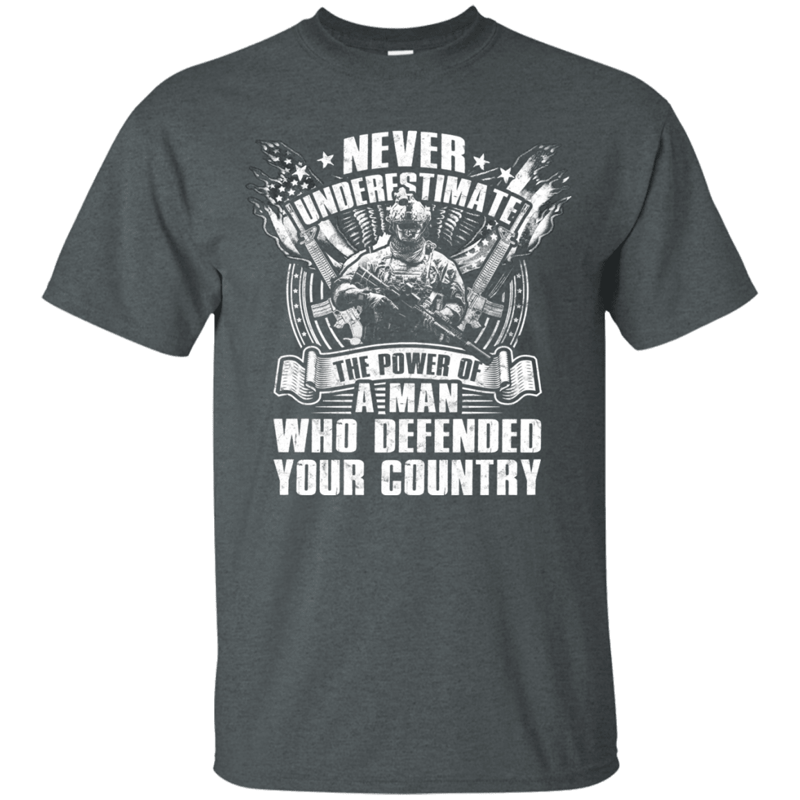 Military T-Shirt "Never Underestimate The Power of Man Defended Country Men" Front-TShirt-General-Veterans Nation