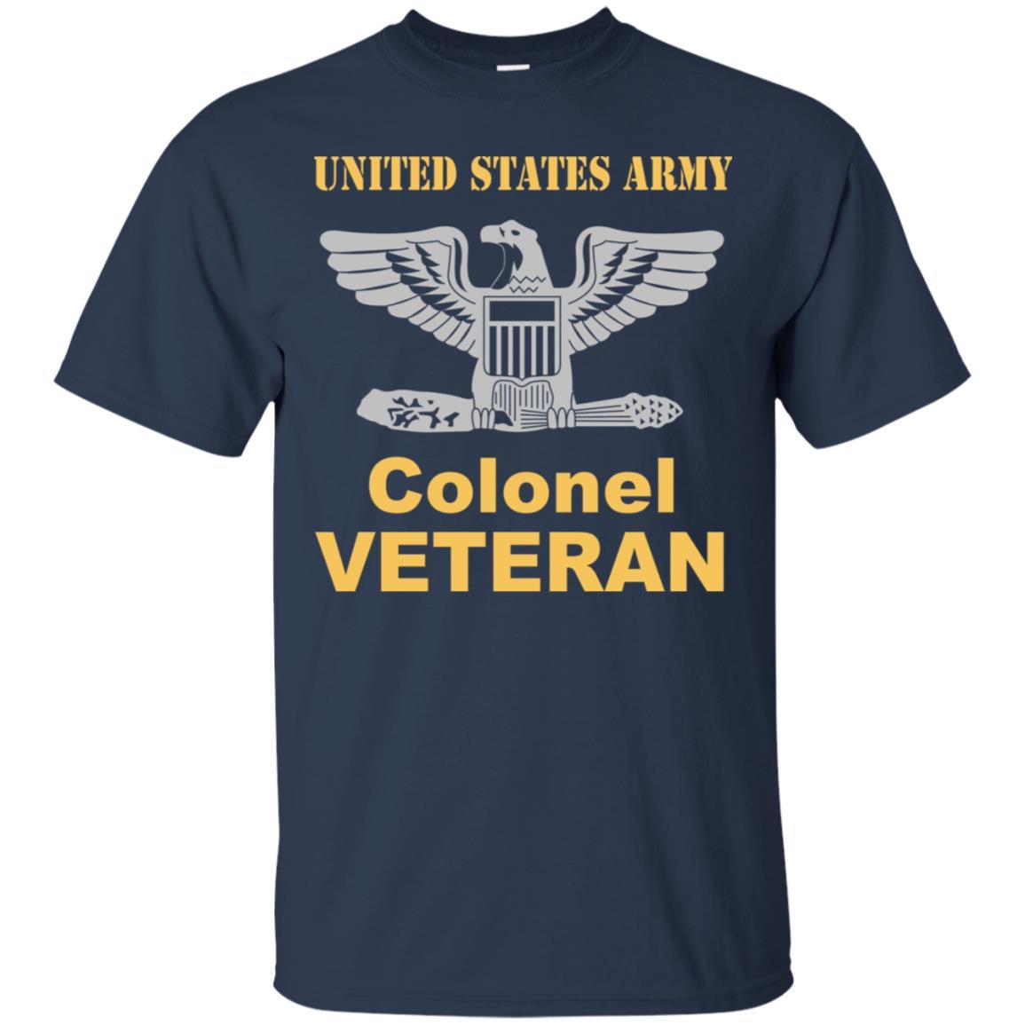 US Army O-6 Colonel O6 COL Field Officer Veteran Men T Shirt On Front-TShirt-Army-Veterans Nation