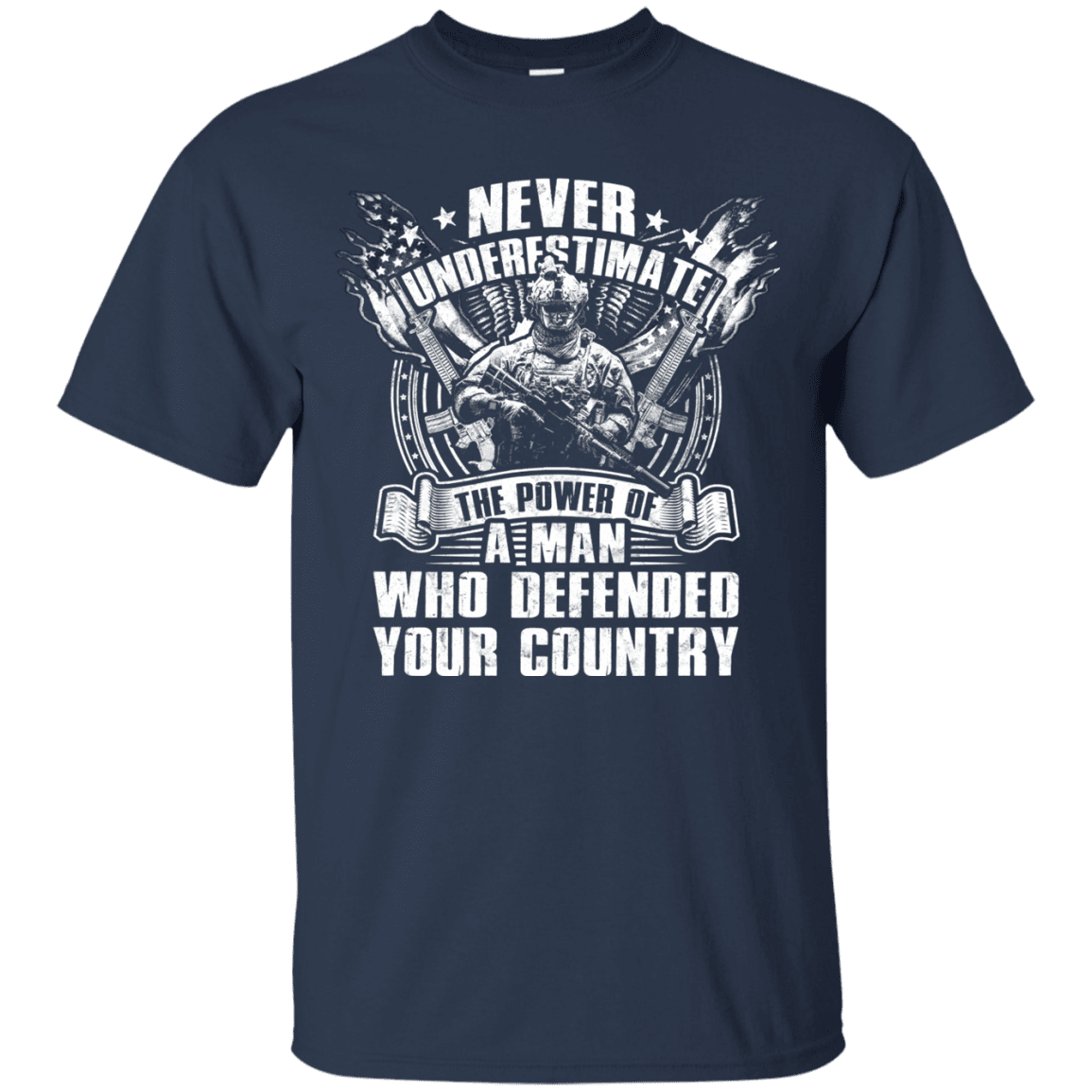 Military T-Shirt "Never Underestimate The Power of Man Defended Country Men" Front-TShirt-General-Veterans Nation