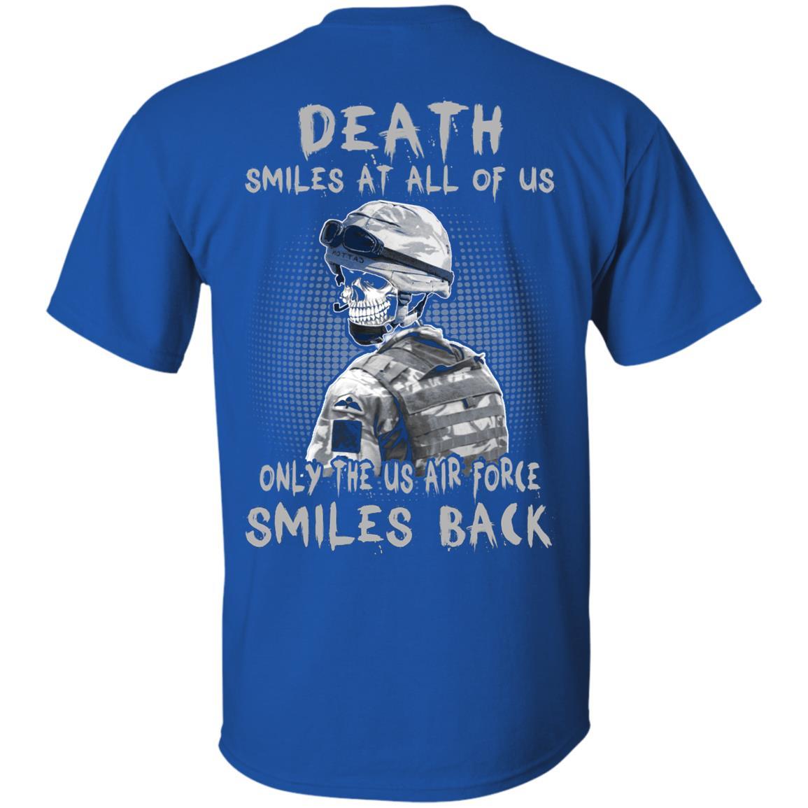 Death Smiles At All Of Us - Only The US Air Force Smiles Back Men T Shirt On Back-TShirt-USAF-Veterans Nation