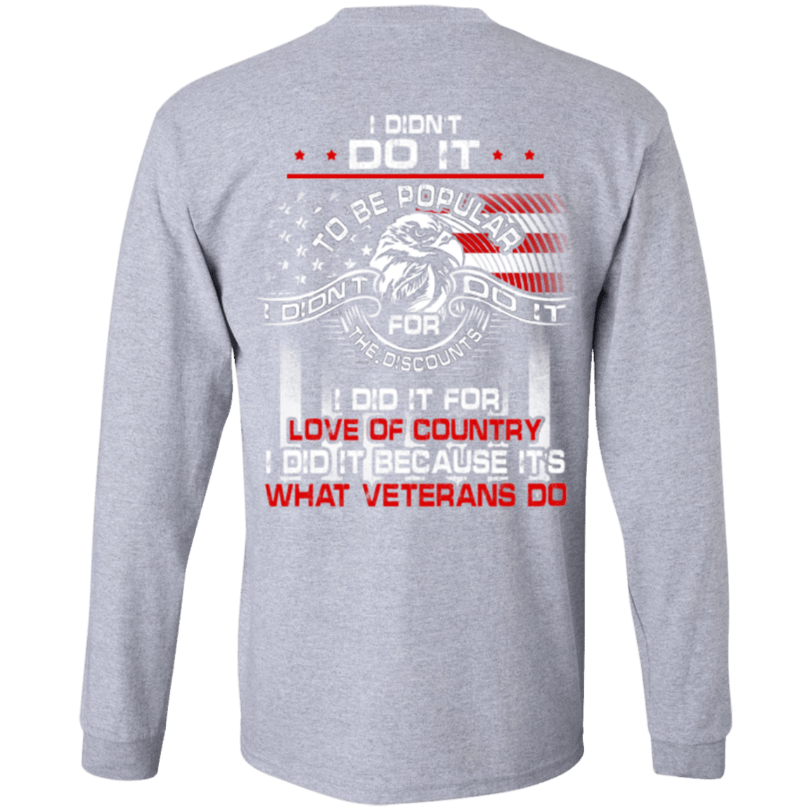 Military T-Shirt "I Did It Because It's What Veterans Do"-TShirt-General-Veterans Nation