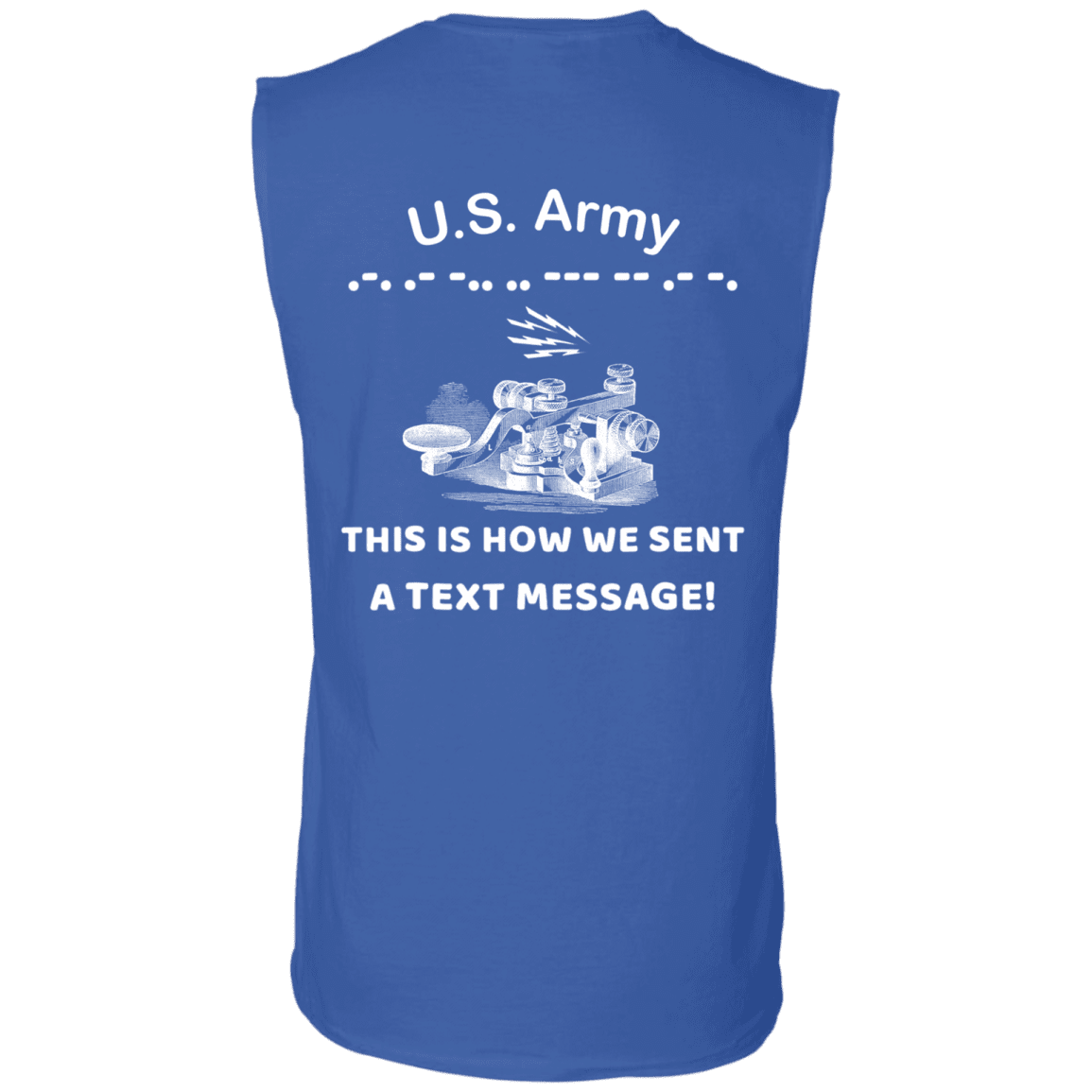 US Army This is How We Sent a Text Message Men Back T Shirts-TShirt-Army-Veterans Nation
