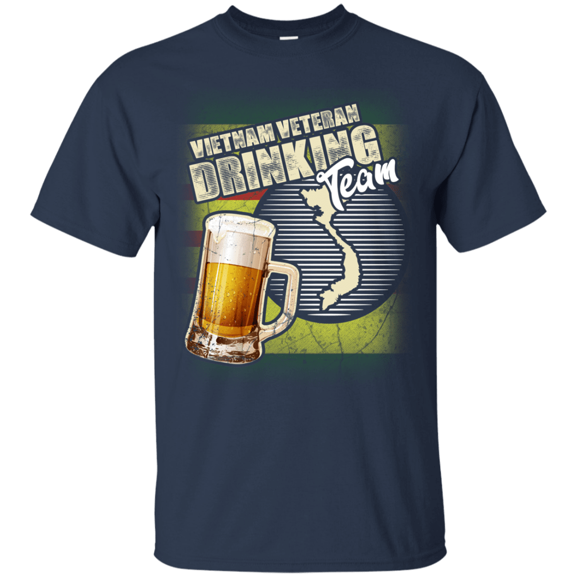 Military T-Shirt "Vietnam Veteran Drinking Beer Team" Front-TShirt-General-Veterans Nation