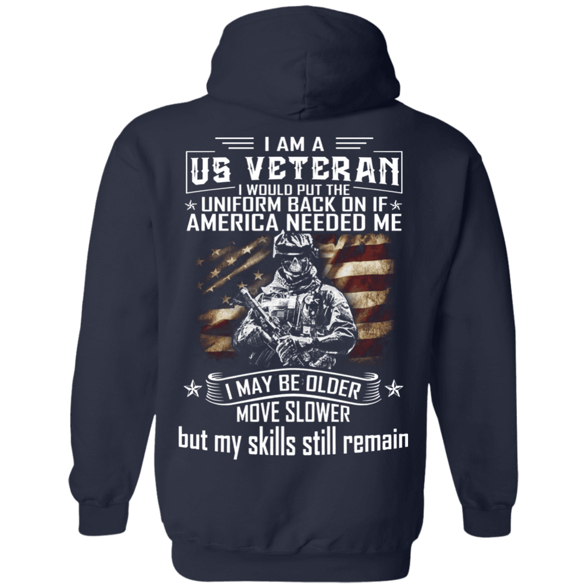 Military T-Shirt "I am A US Veteran With Skill Sitll Remain" Men Back-TShirt-General-Veterans Nation