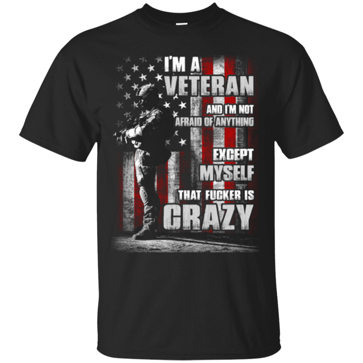 Military T-Shirt "I AM A CRAZY VETERAN"-TShirt-General-Veterans Nation