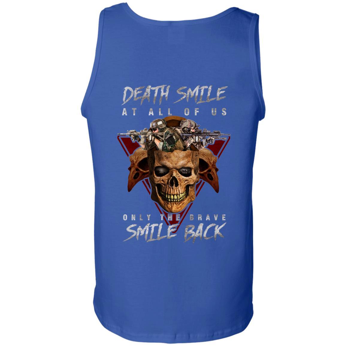 Military T-Shirt "Death Smile At All Of Us Only The Brave Smile Back" Men Back s-TShirt-General-Veterans Nation