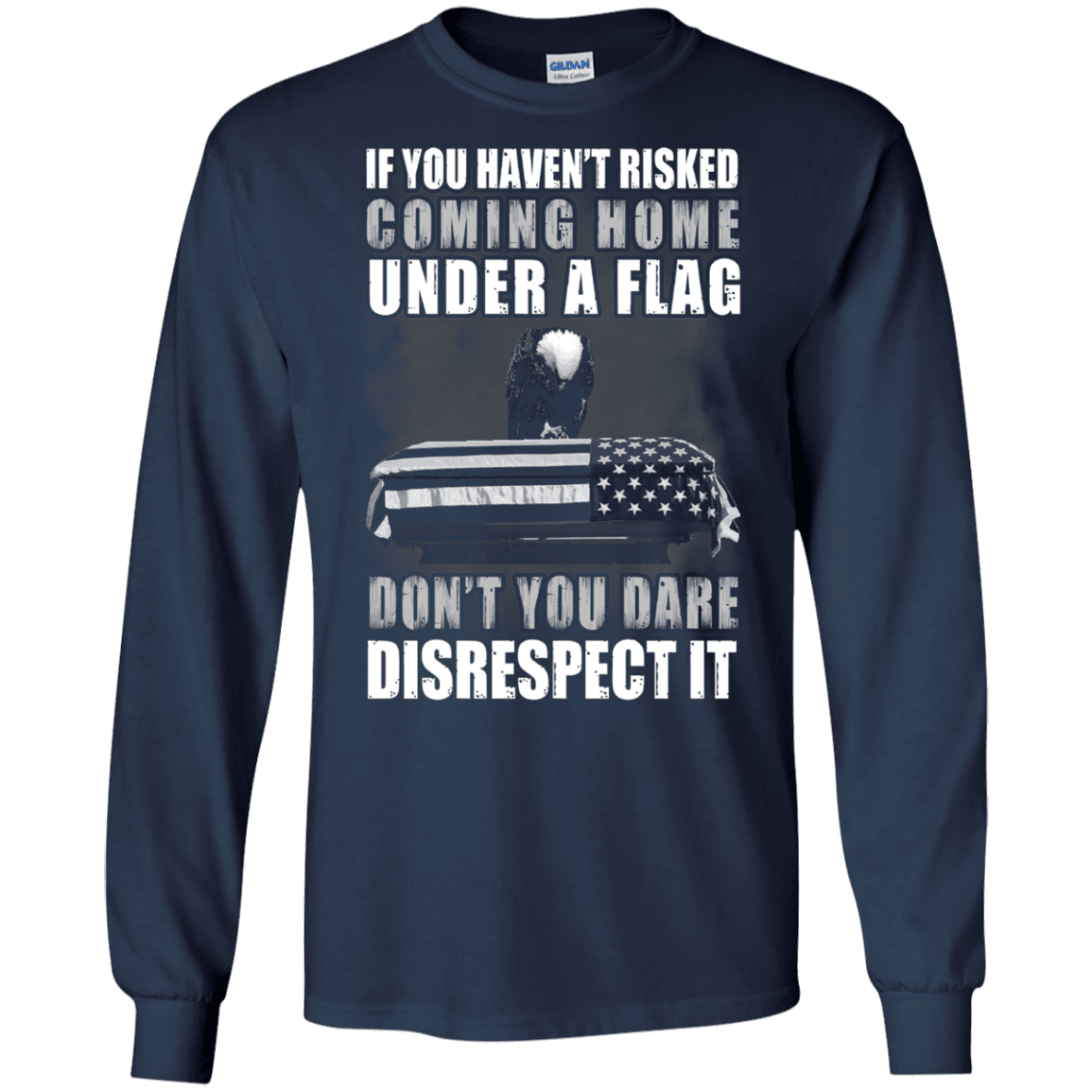 Military T-Shirt "Under A Flag Disrespect It Men" Front-TShirt-General-Veterans Nation