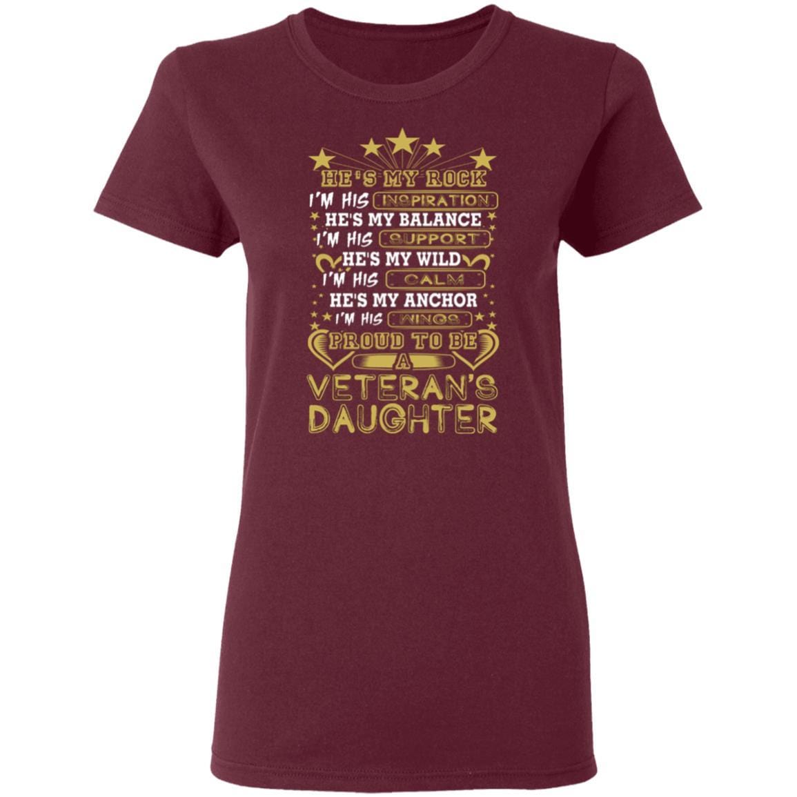T-Shirt Proud To Be A Daughter Veteran G500L Gildan Ladies' 5.3 oz. On Front-T-Shirts-Veterans Nation