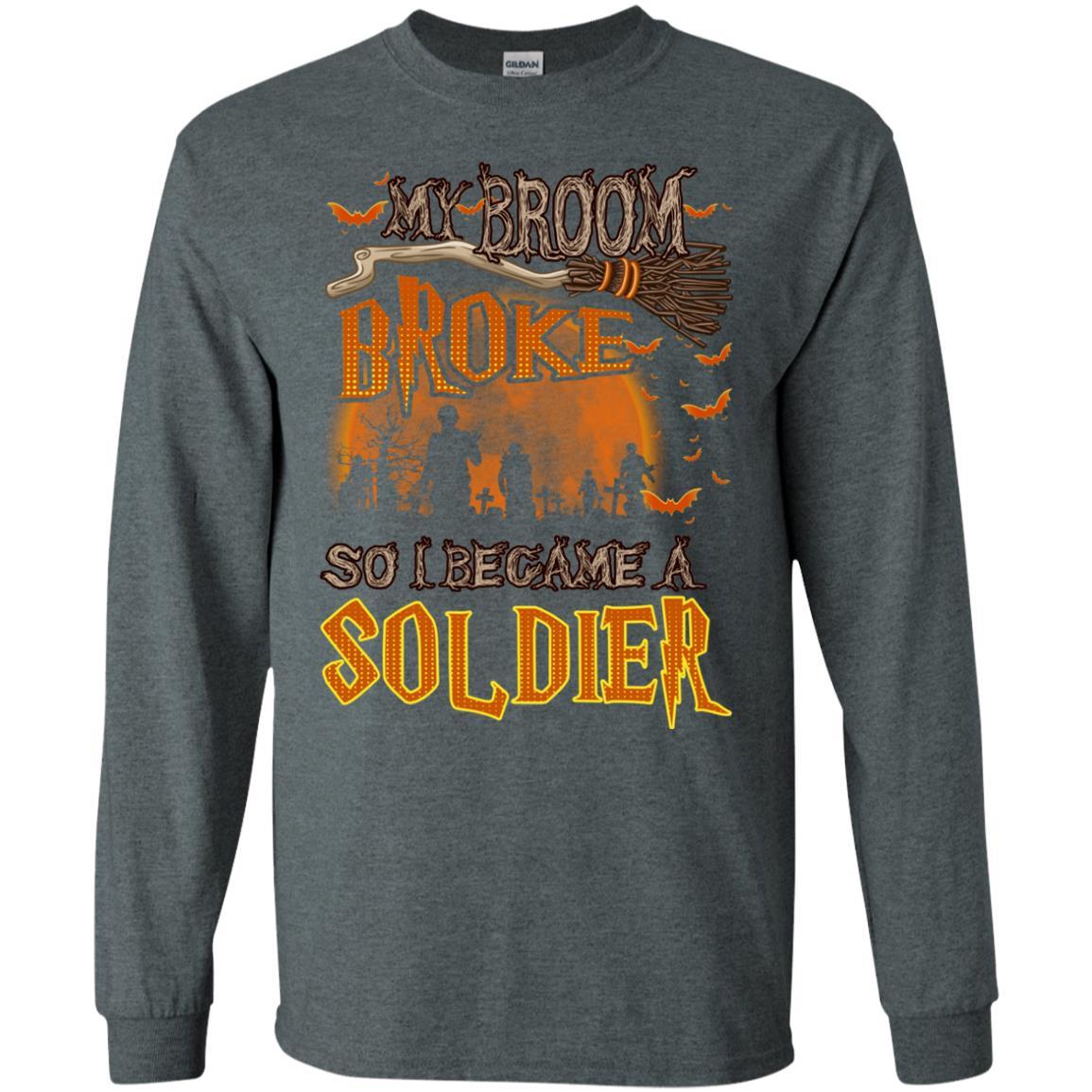 Military T-Shirt "My Broom Broke So I Became A Soldier Men On" Front-TShirt-General-Veterans Nation